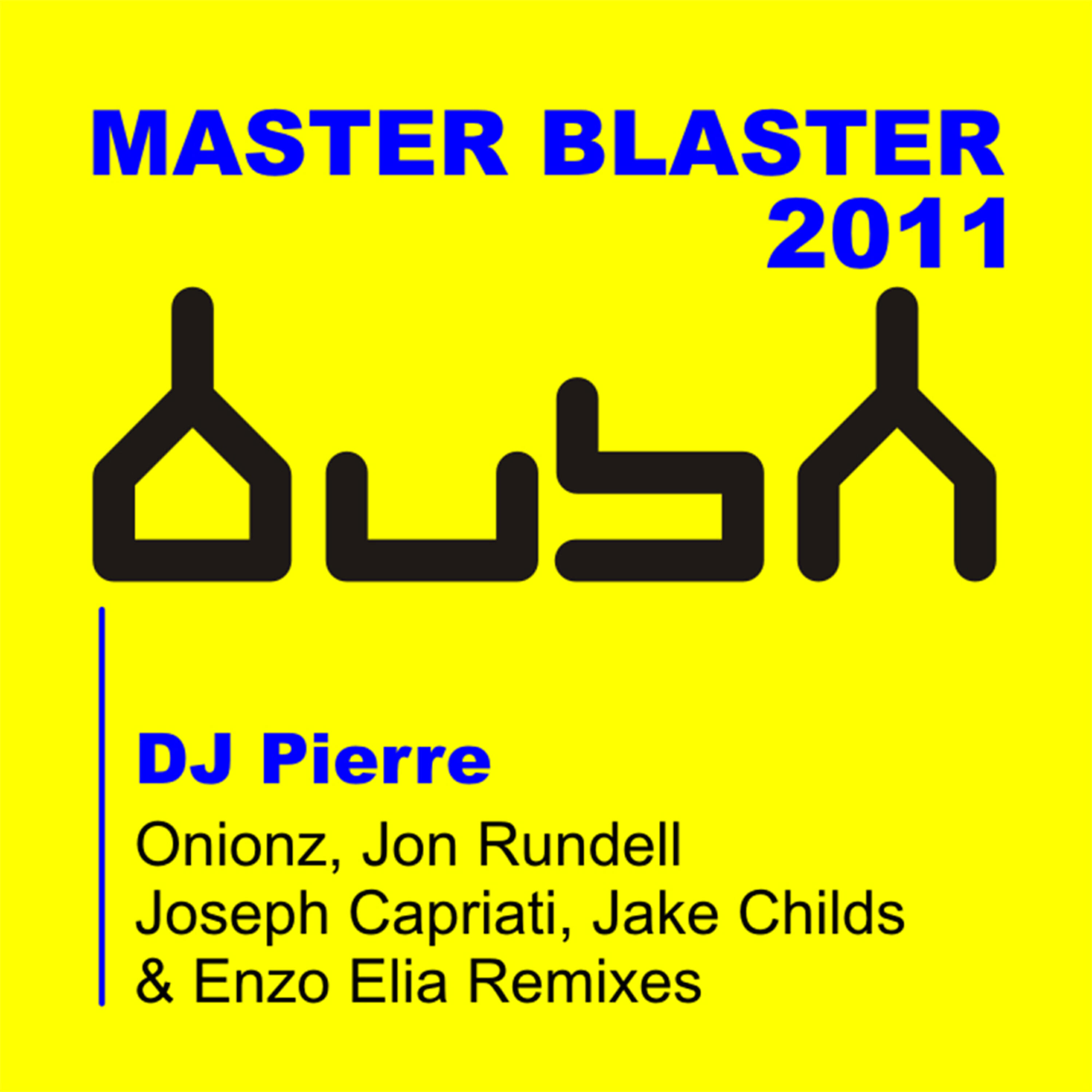 DJ Pierre - Masterblaster (Turn It Up) (Onionz Red Belt Grandmaster Mix)