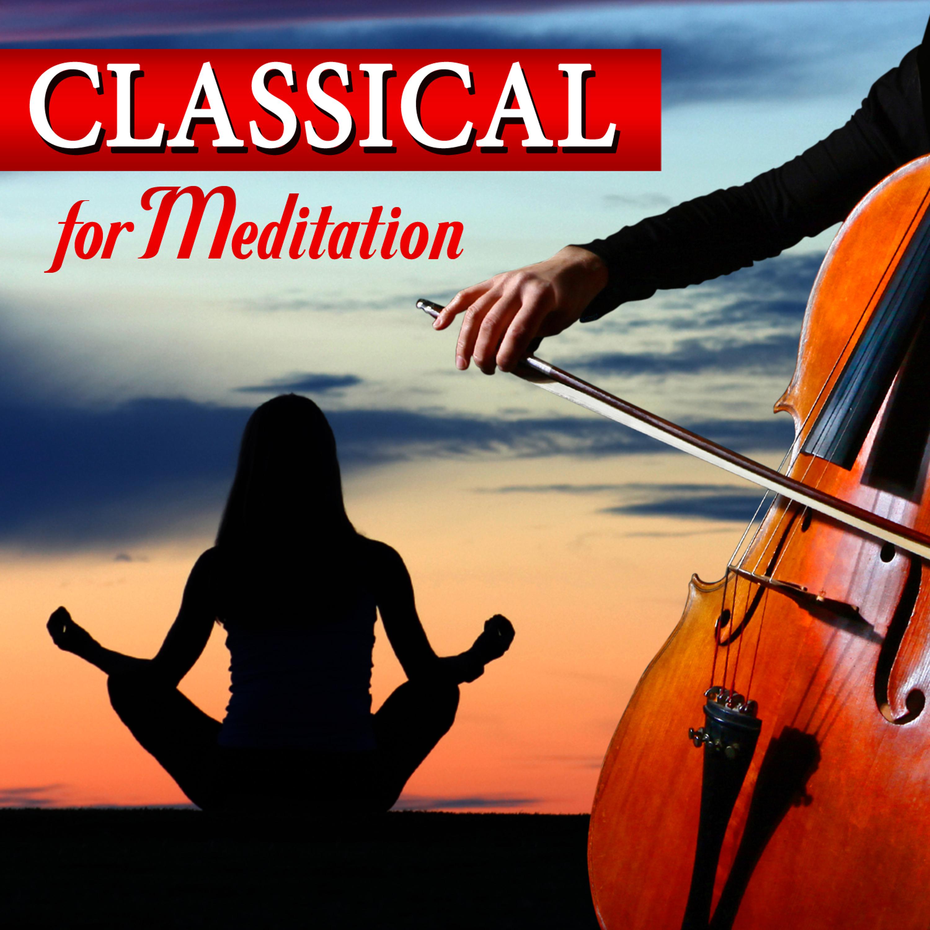 Постер альбома Classical For Meditation