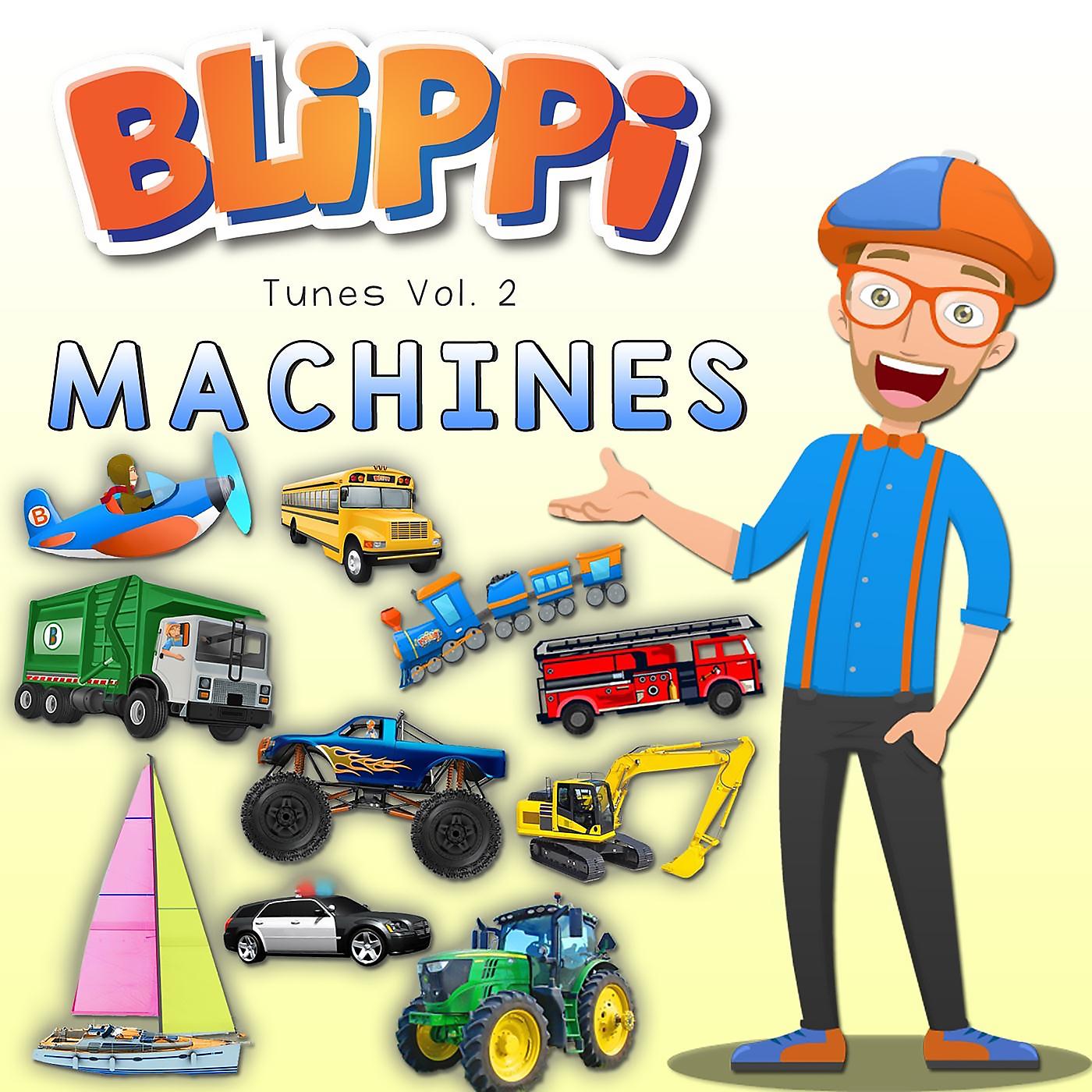 Постер альбома Blippi Tunes, Vol. 2: Machines (Music for Toddlers)