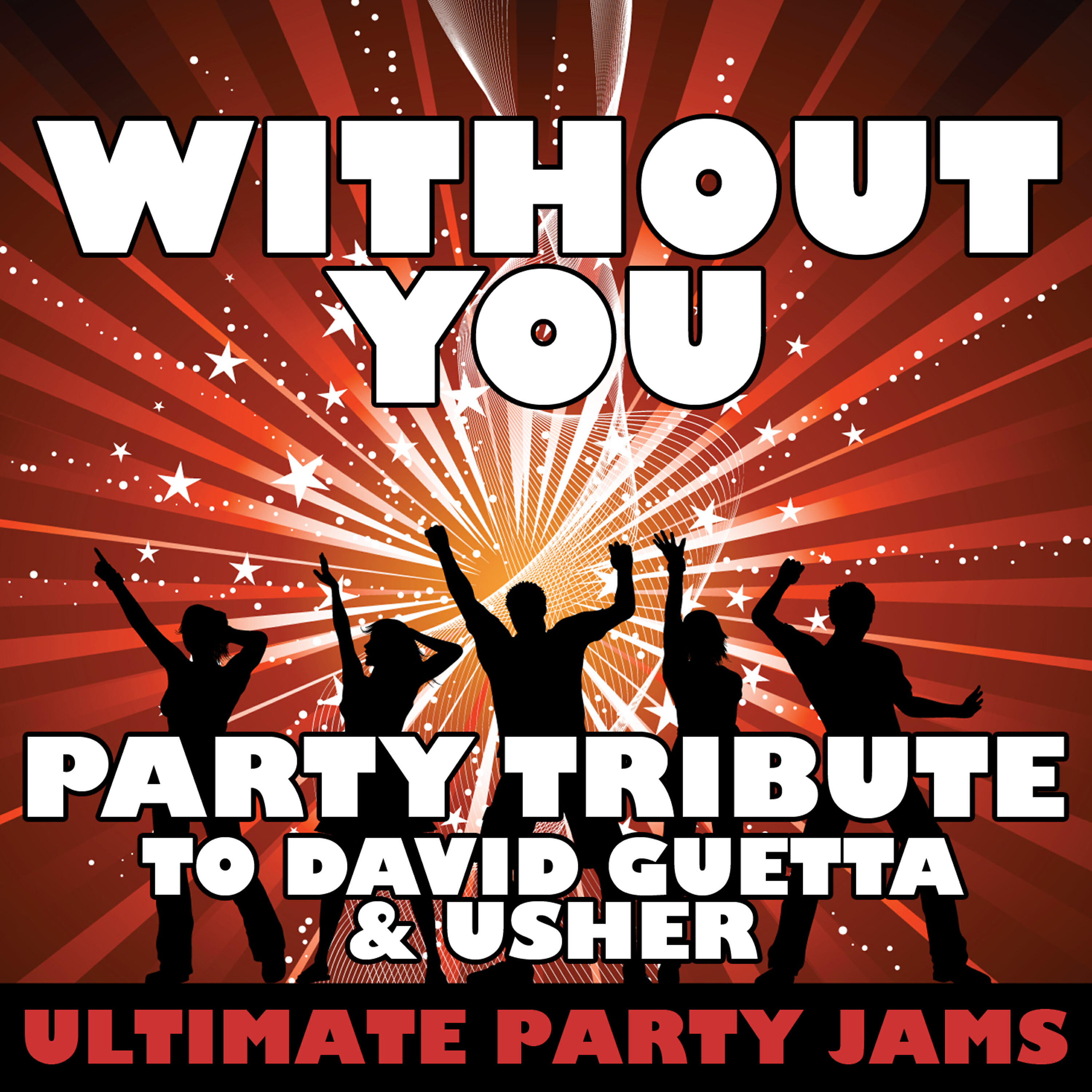 Ultimate Party Jams - Without You (No Drums)