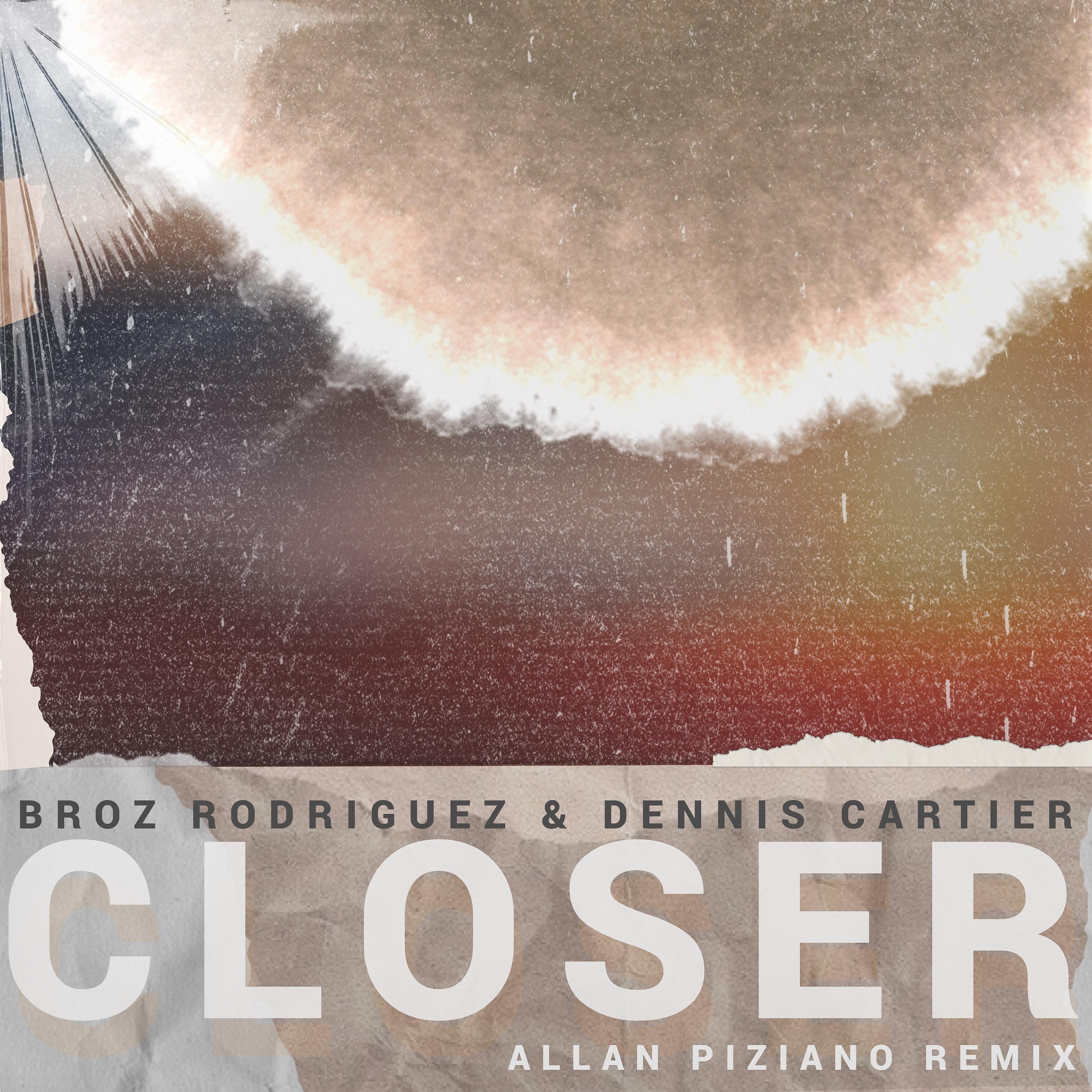 Постер альбома Closer (Allan Piziano Remix)