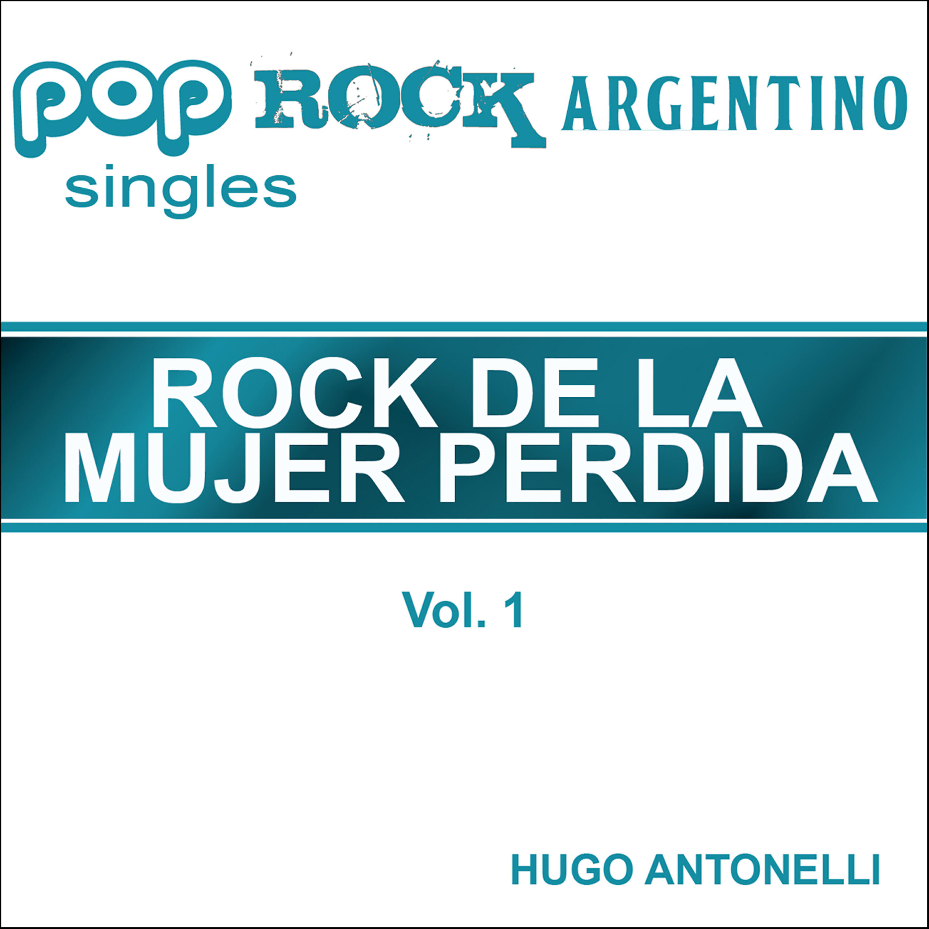 Hugo Antonelli - Rock de la Mujer Perdida