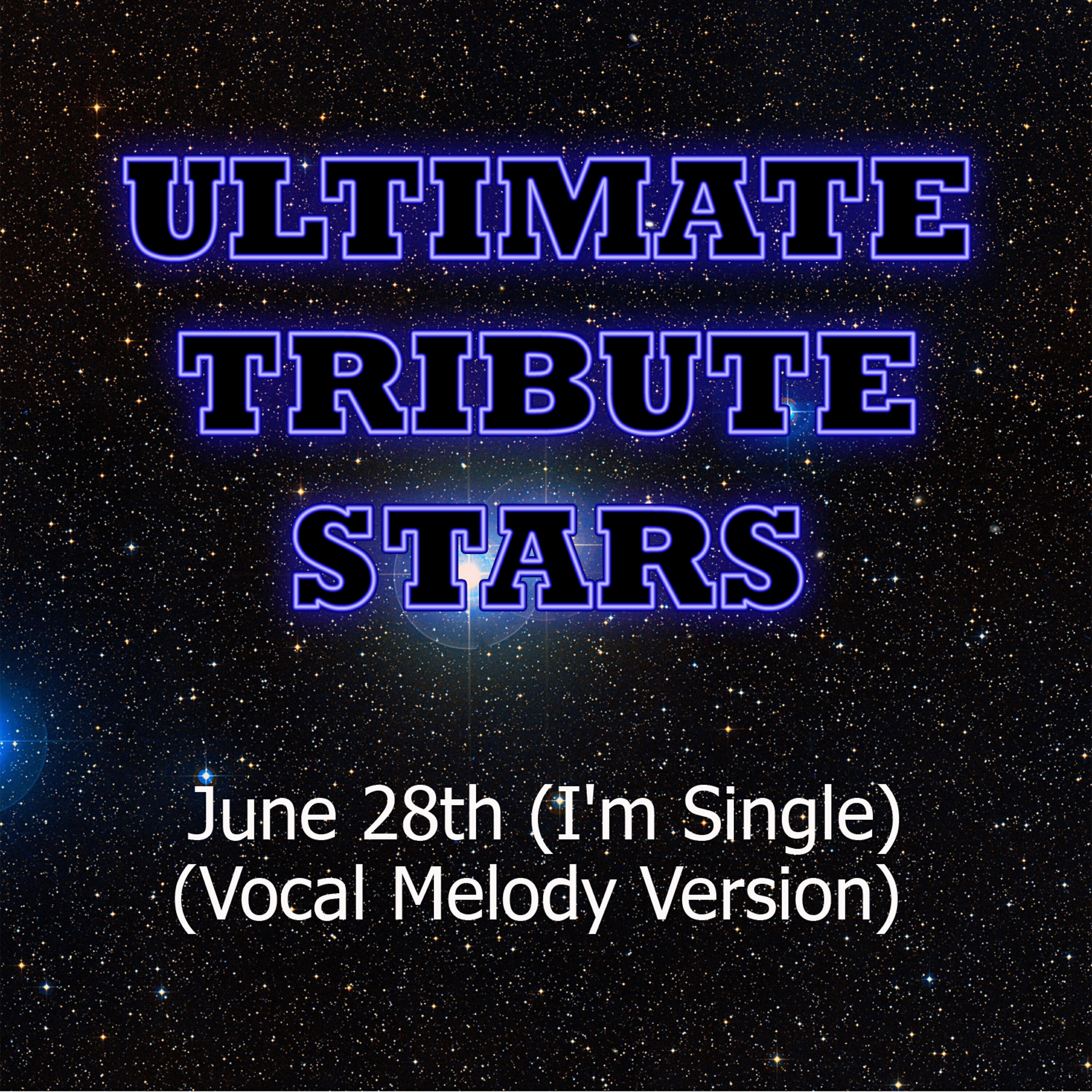 Ultimate Tribute Stars - Ruben Studdard - June 28th (I'm Single) (Vocal Melody Version)