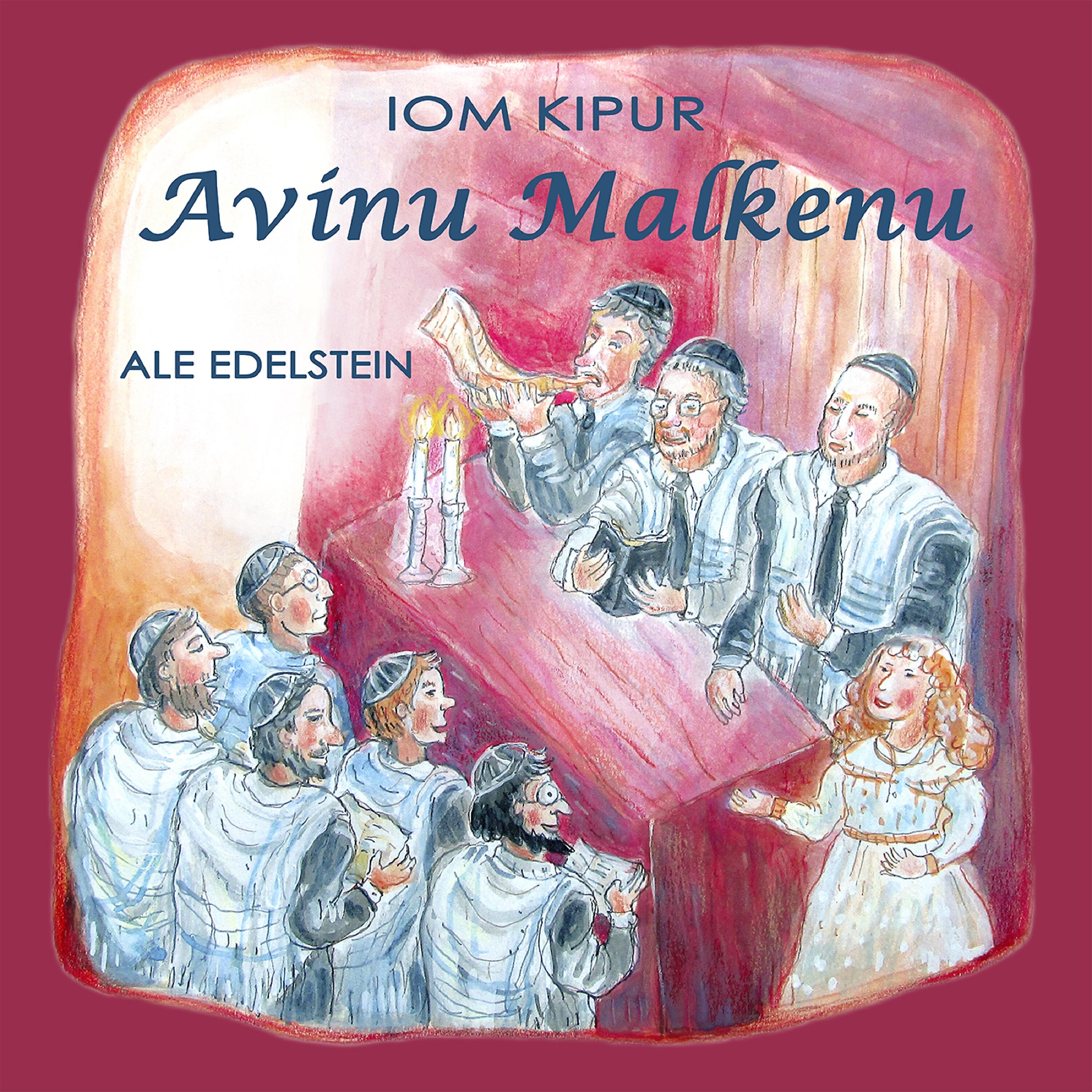 Ale Edelstein - Avinu Malkenu