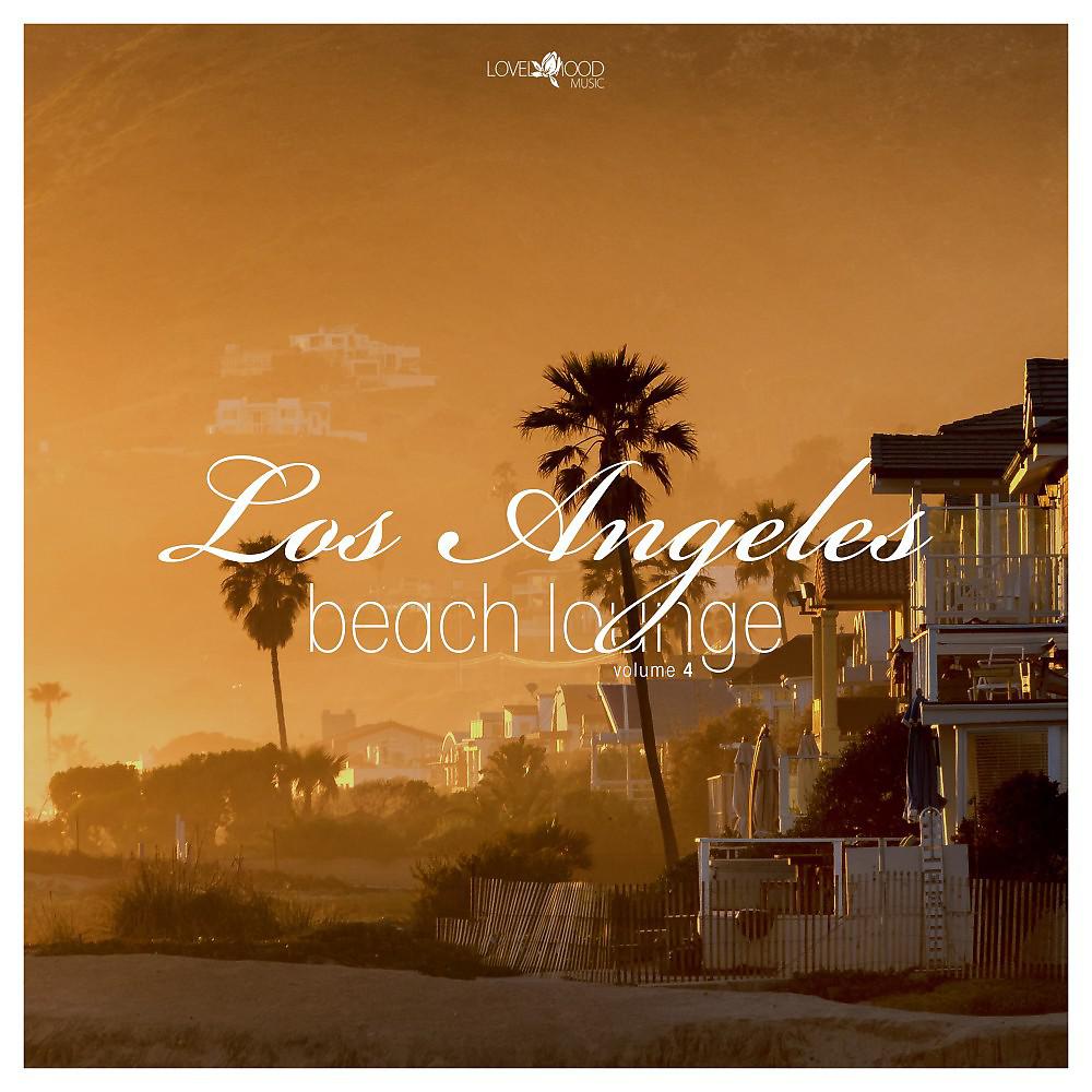 Постер альбома Los Angeles Beach Lounge, Vol. 4