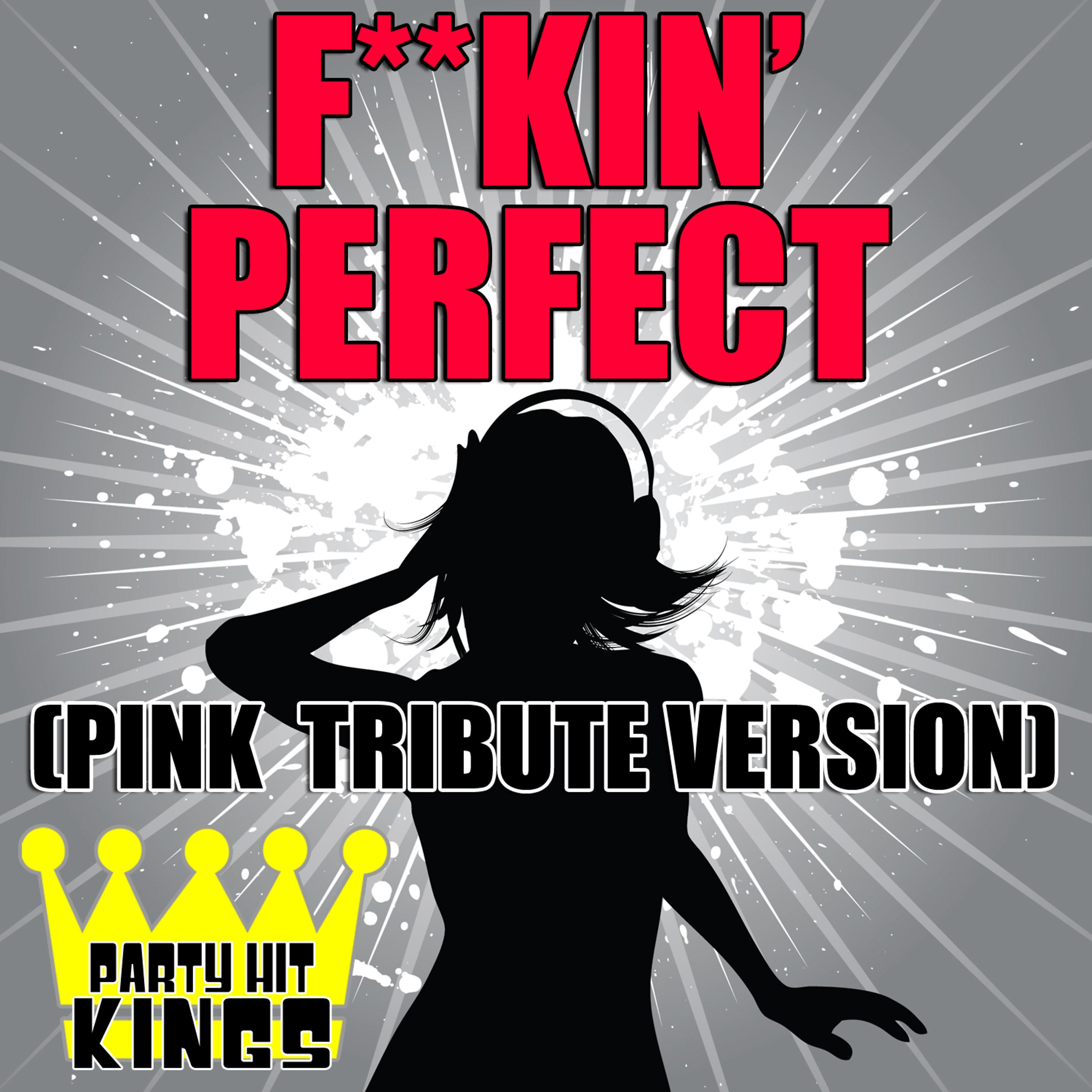 Постер альбома F**kin' Perfect (Pink Tribute Version)