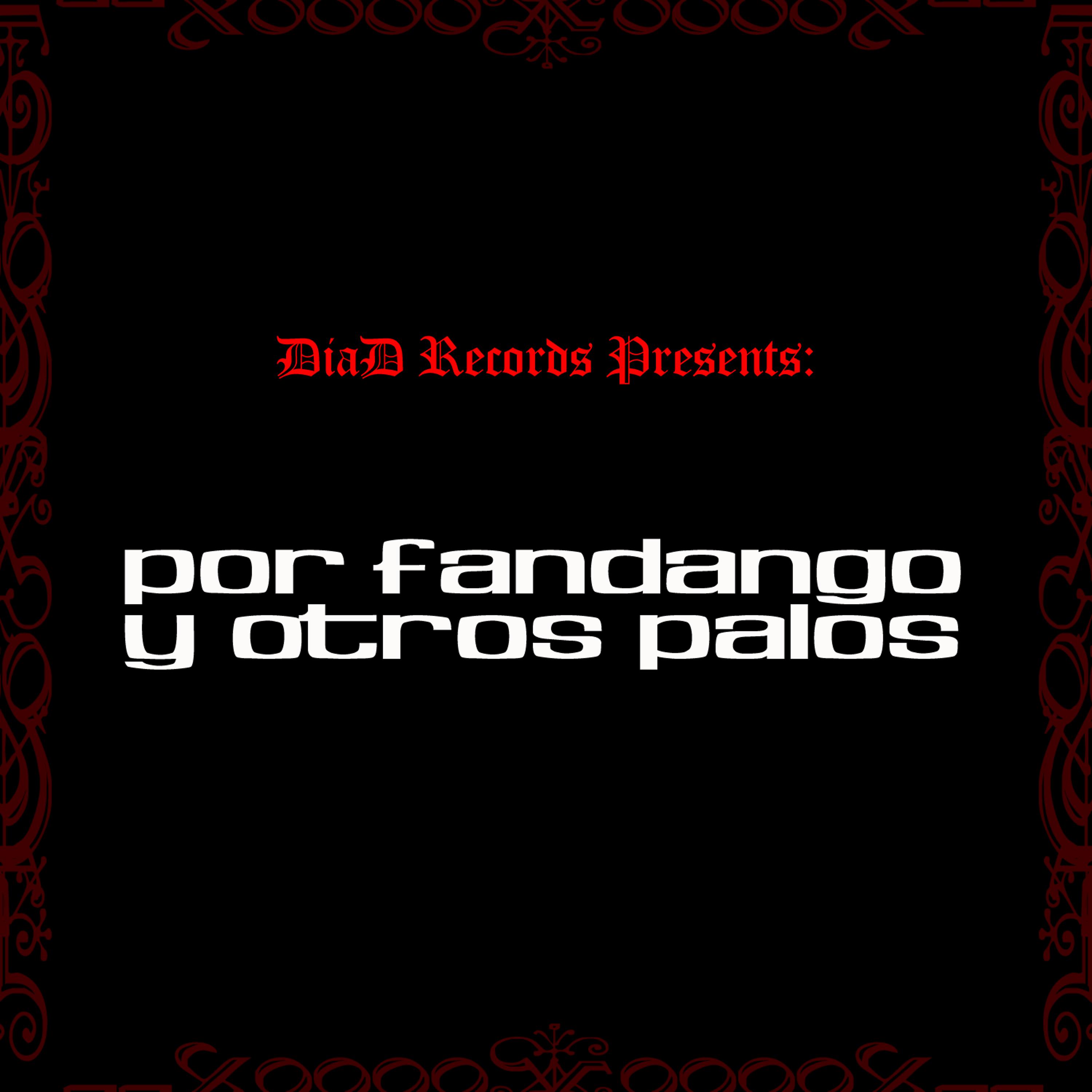 Постер альбома Por Fandango y Otros Palos