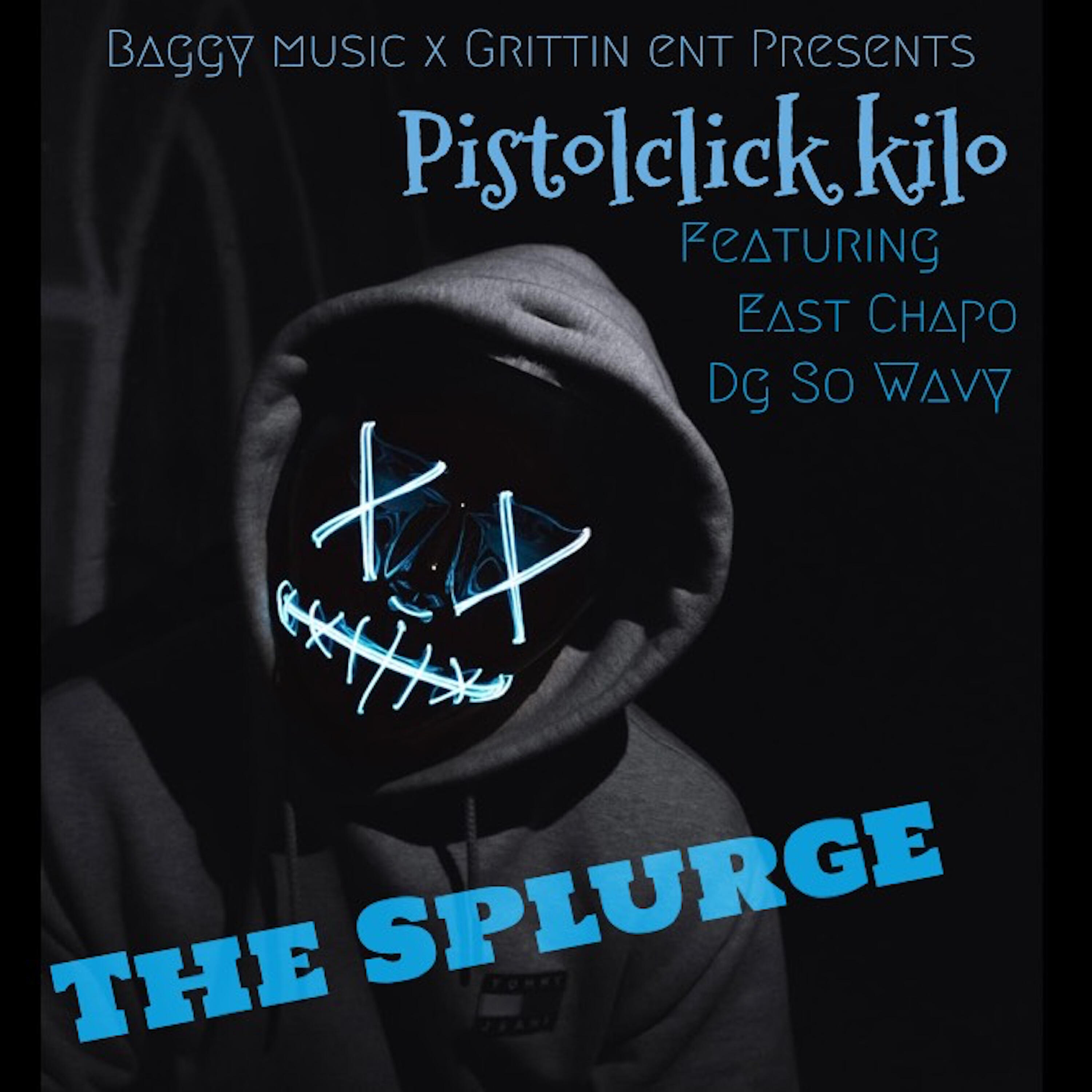 Pistol Click Kilo - The Splurge