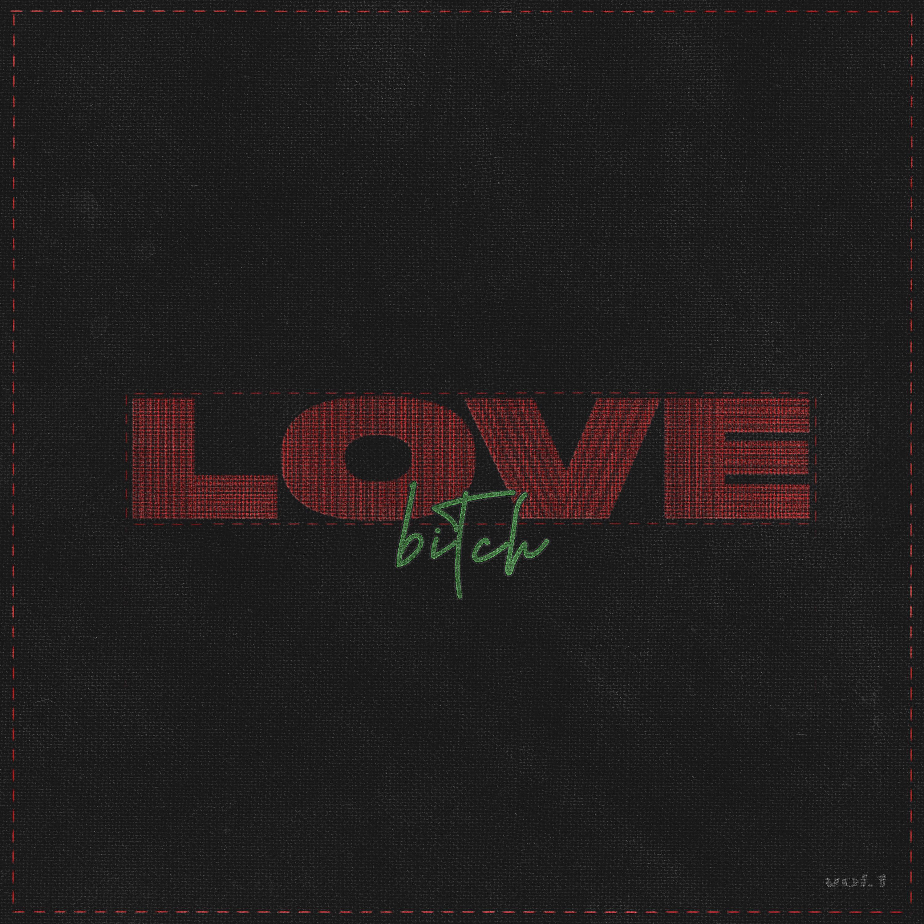 Постер альбома Love Bitch