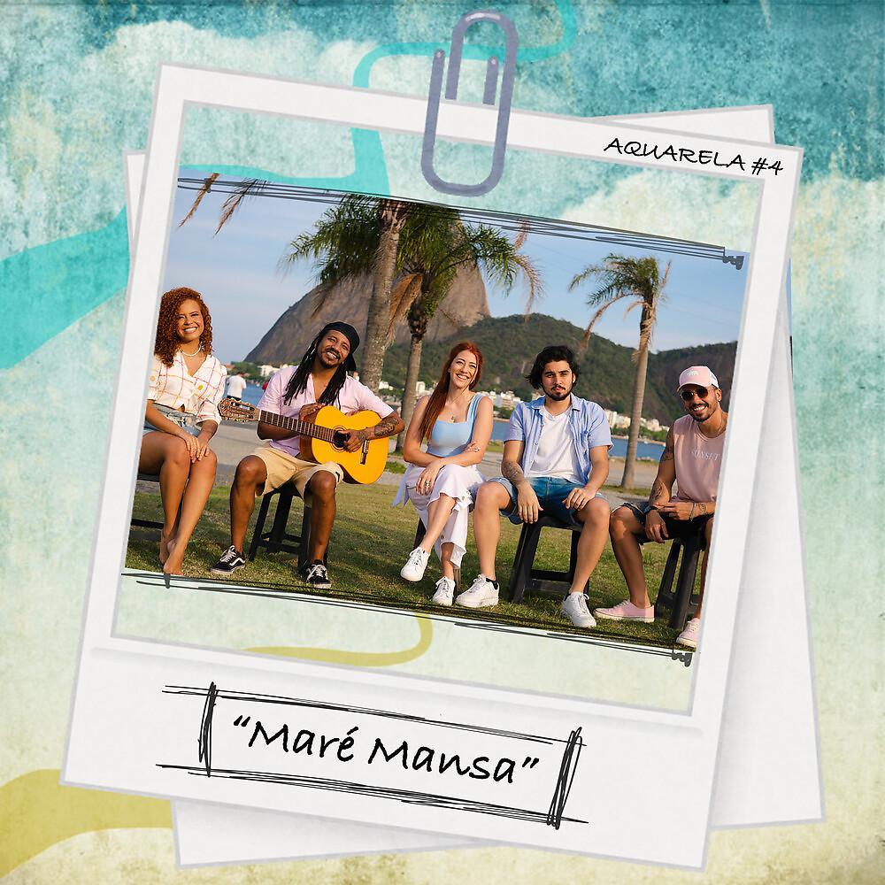 Постер альбома Aquarela #4 - Maré Mansa