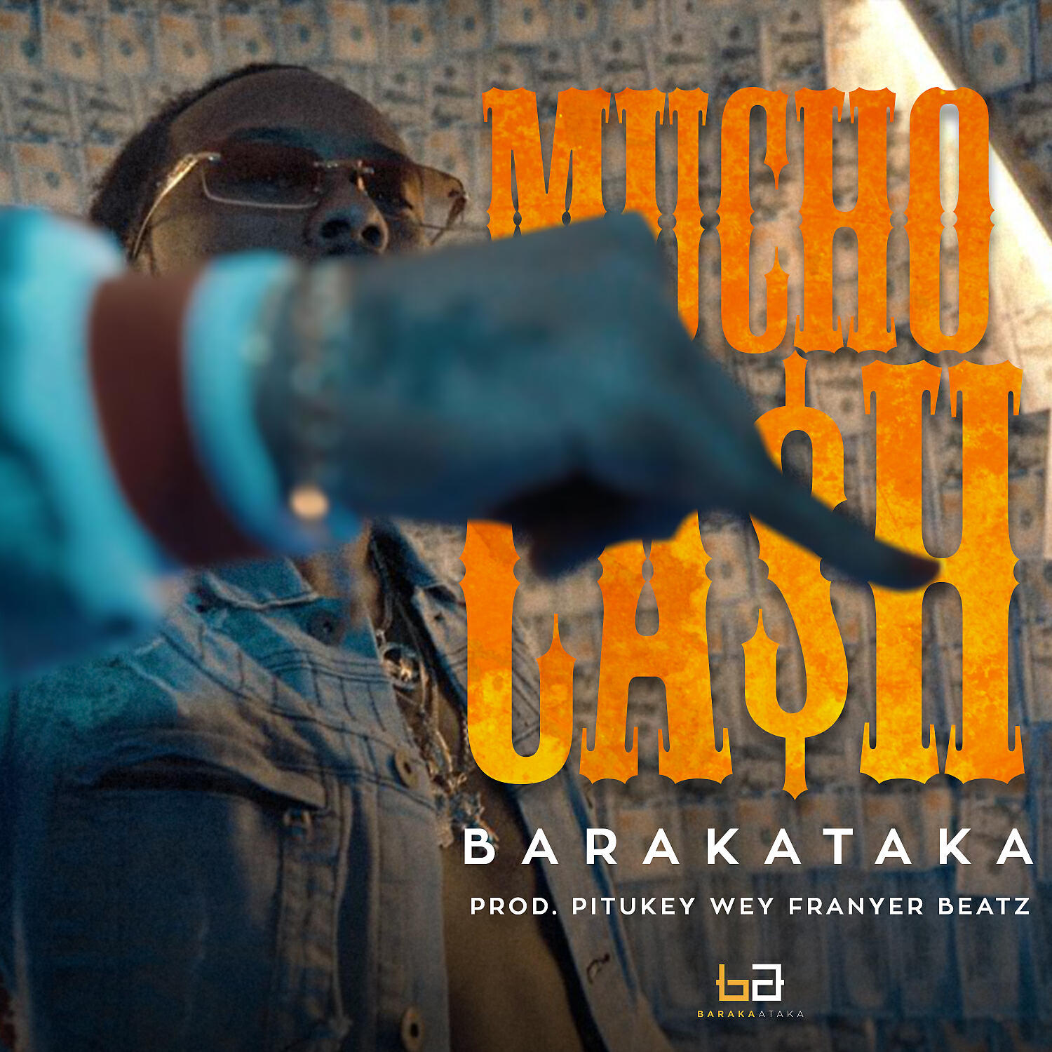 Baraka Ataka - Mucho Cash