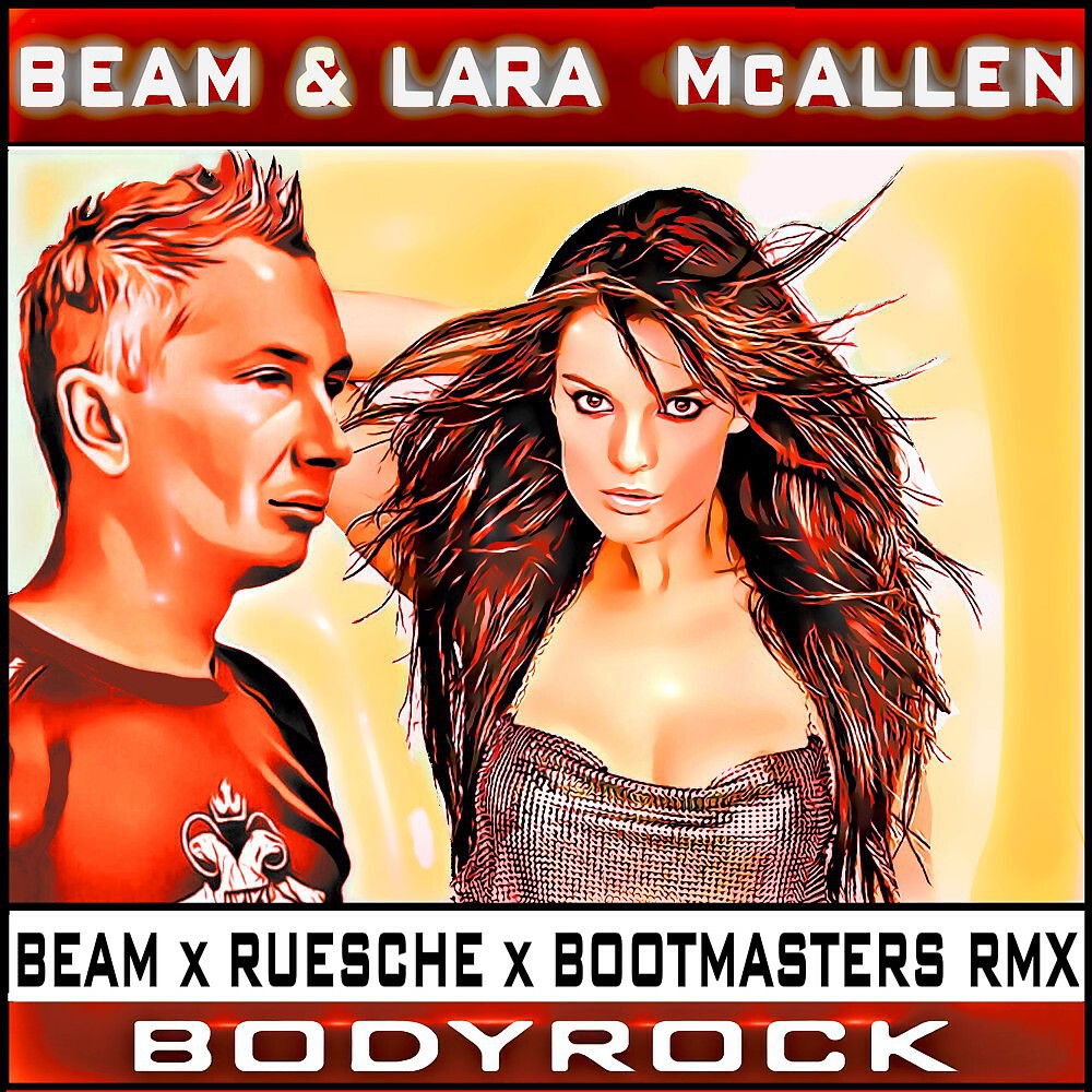 BEAM - Bodyrock (Beam X Ruesche X Bootmasters Remix)