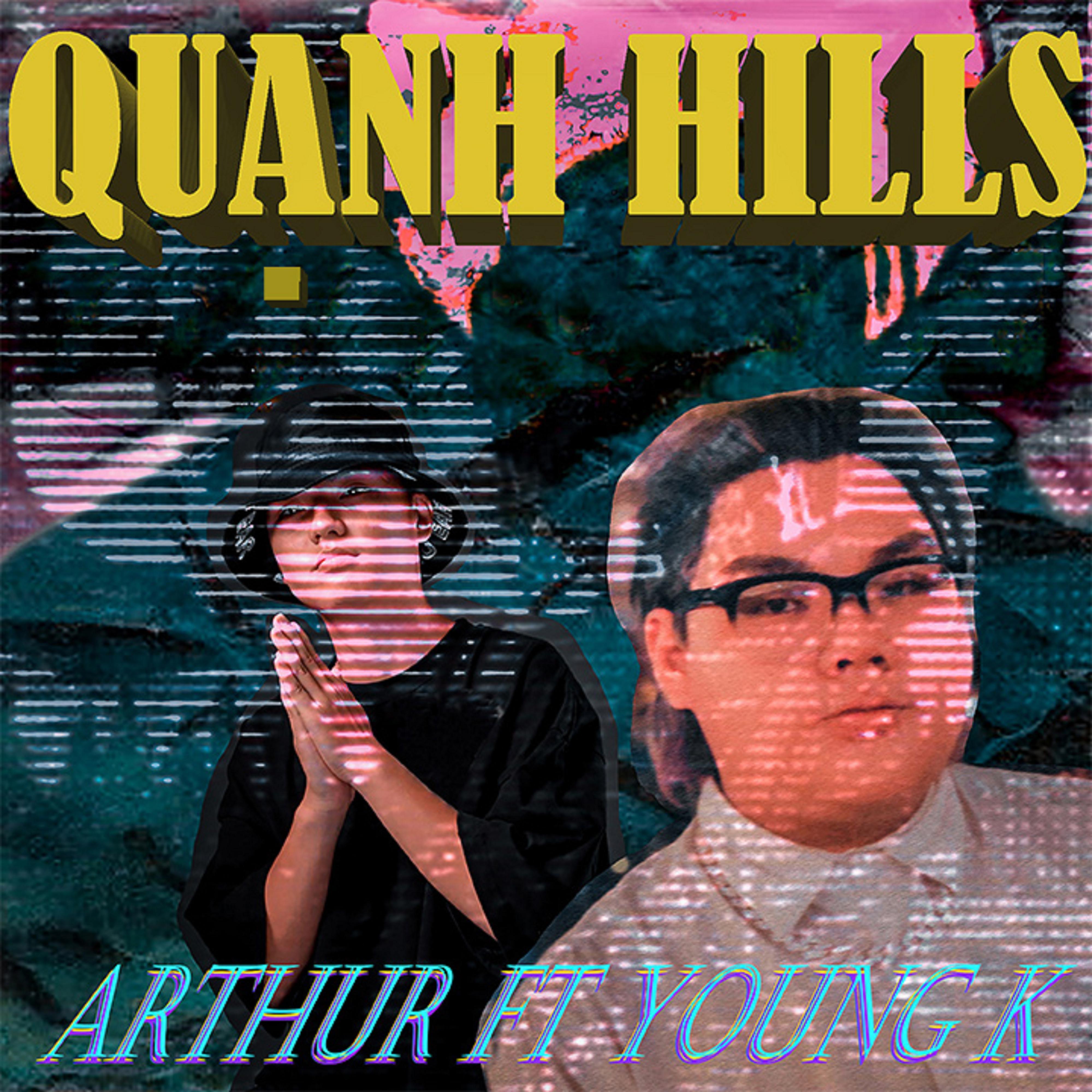Постер альбома Quạnh Hills (feat. Young K)