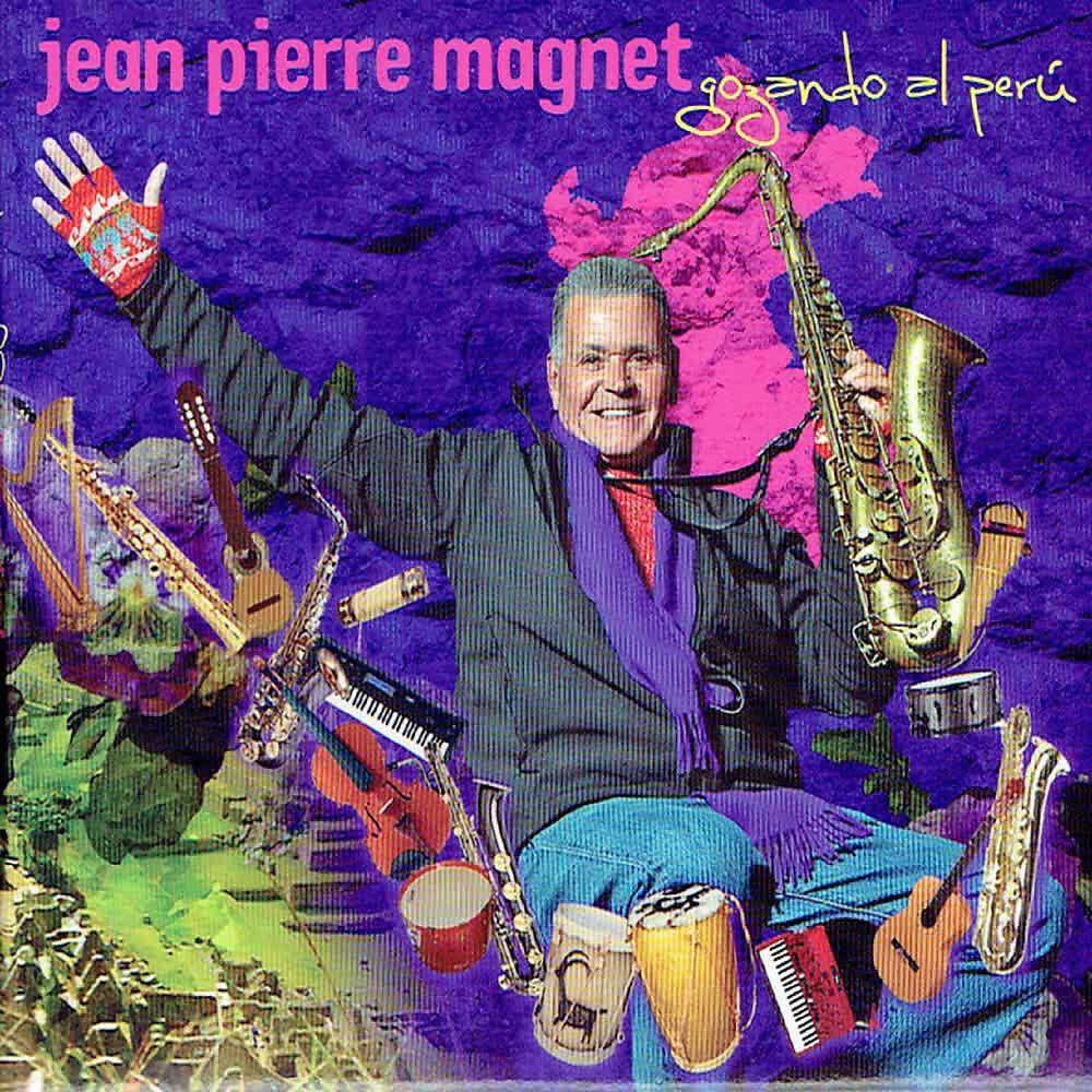 Jean Pierre Magnet - Huayno Tropical