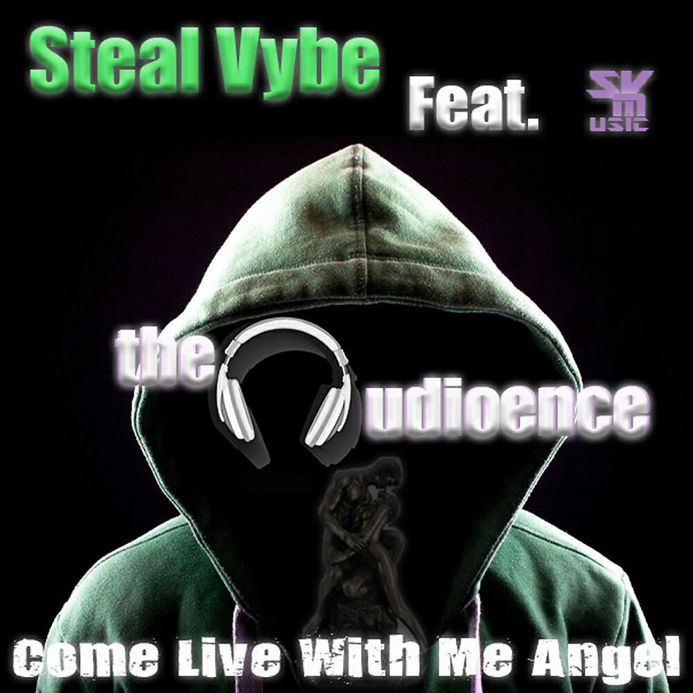 Steal VYbe - Come Live with Me Angel (Aquarius Main Mix)