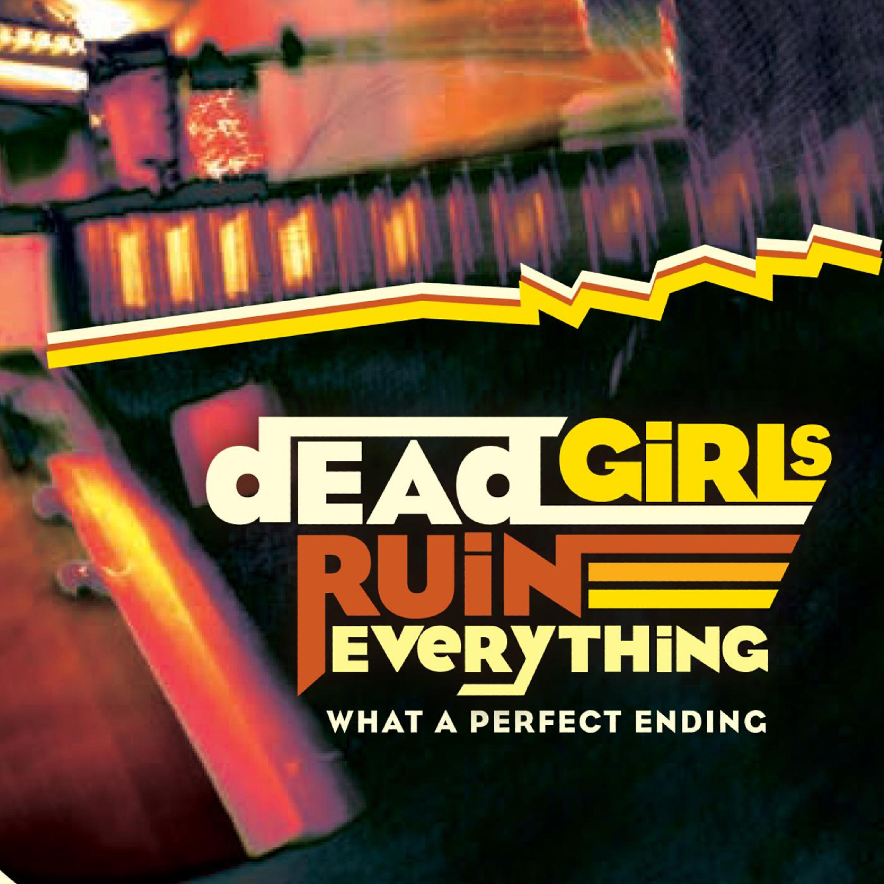 Dead Girls Ruin Everything - Hot Blonde