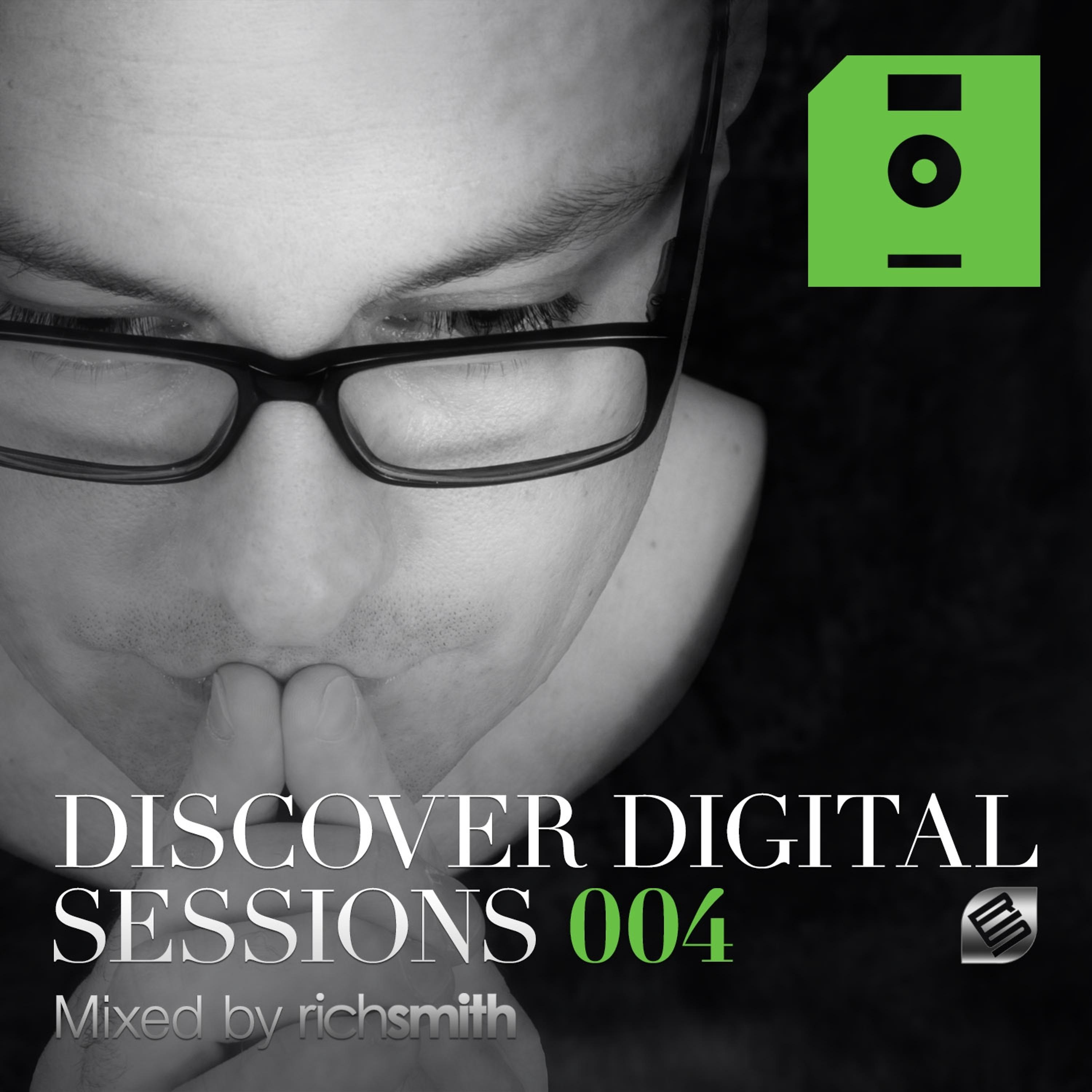 Постер альбома Discover Digital Sessions 004 (Mixed by Rich Smith)
