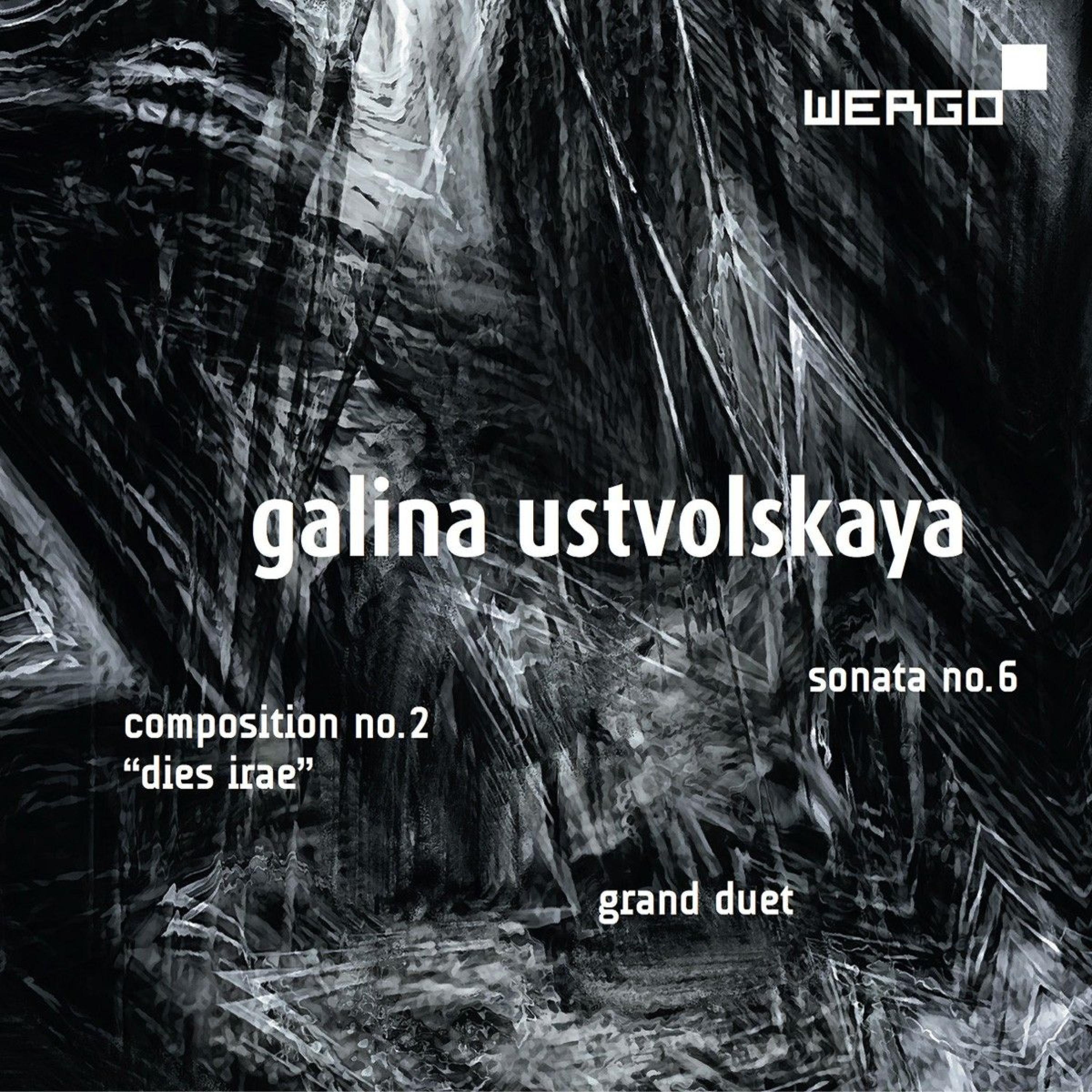 Постер альбома Galina Ustvolskaya: Dies Irae / Grand Duet