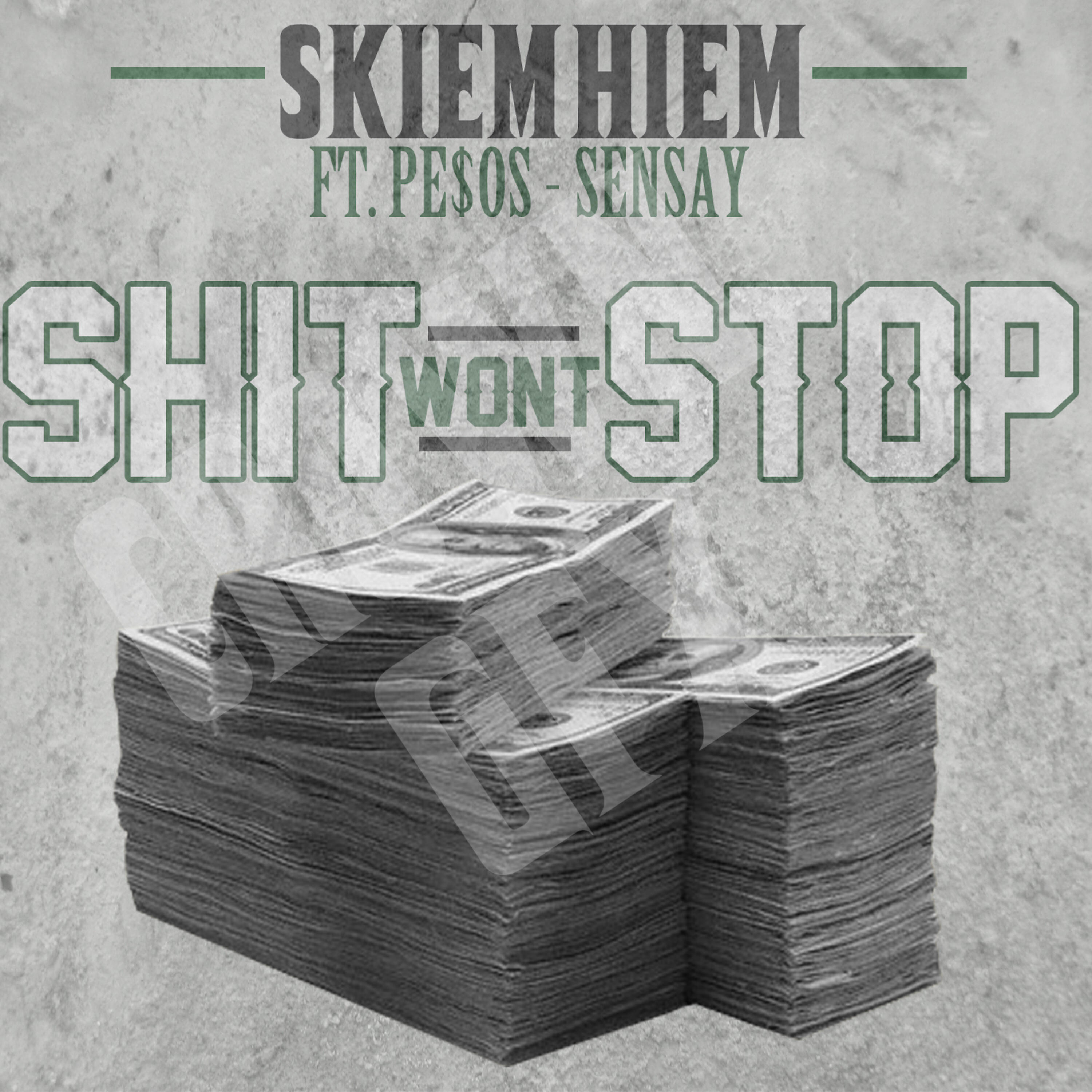 Pe$os - Sh*t Wont Stop (feat. Pe$Os & Sensay)