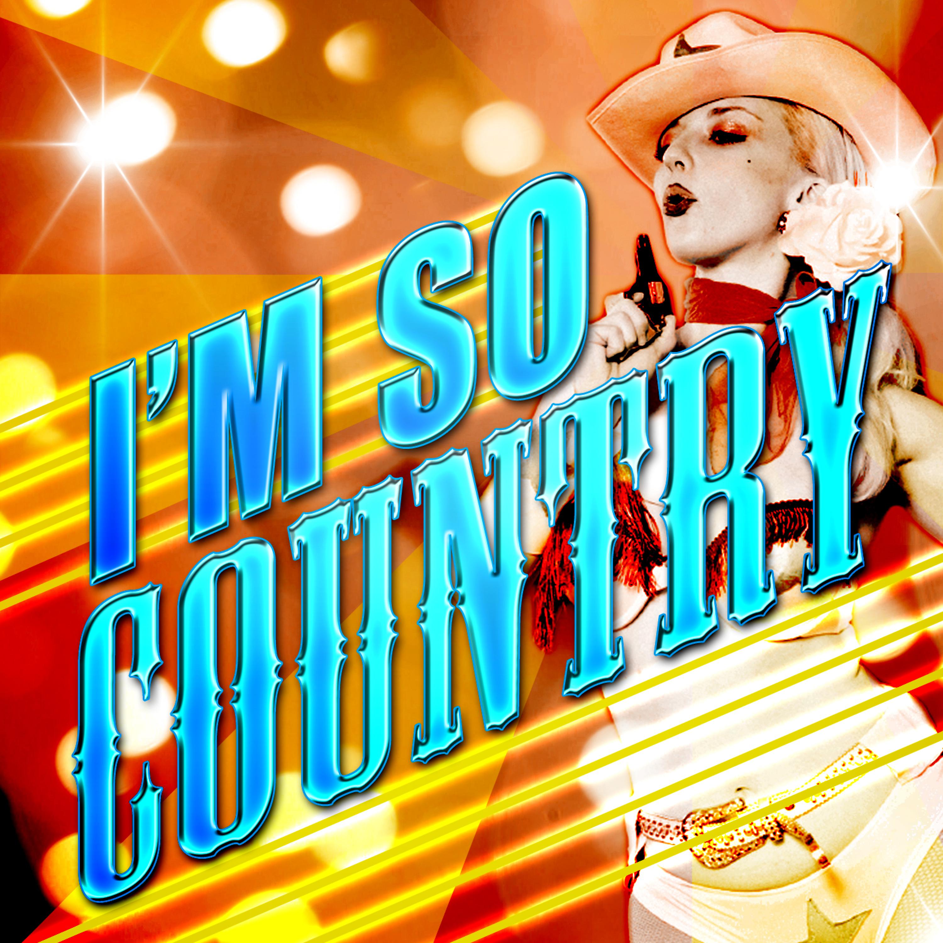 Постер альбома I'm So Country