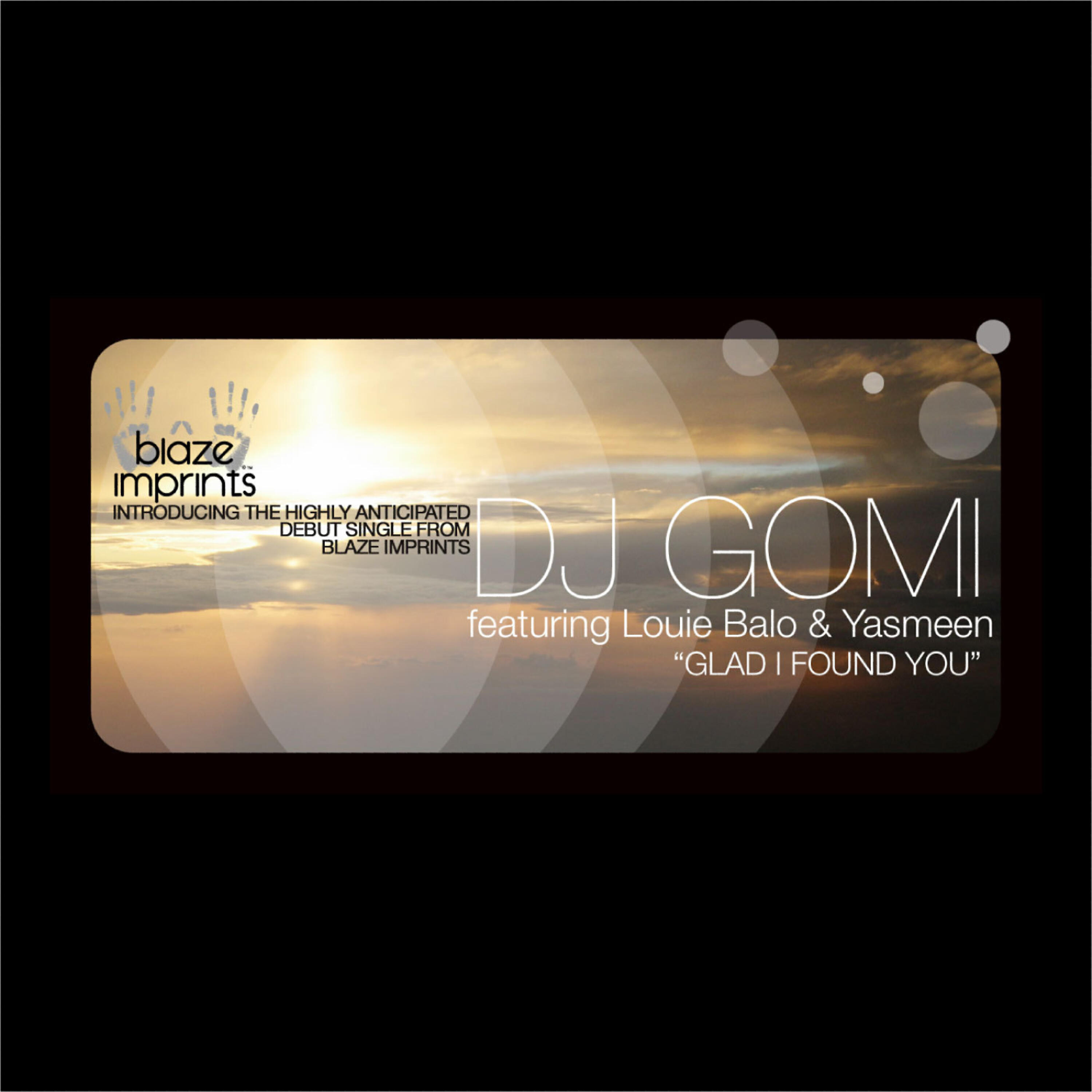 Louie Balo - Glad I Found You (Blaze & DJ Gomi Instrumental Mix)