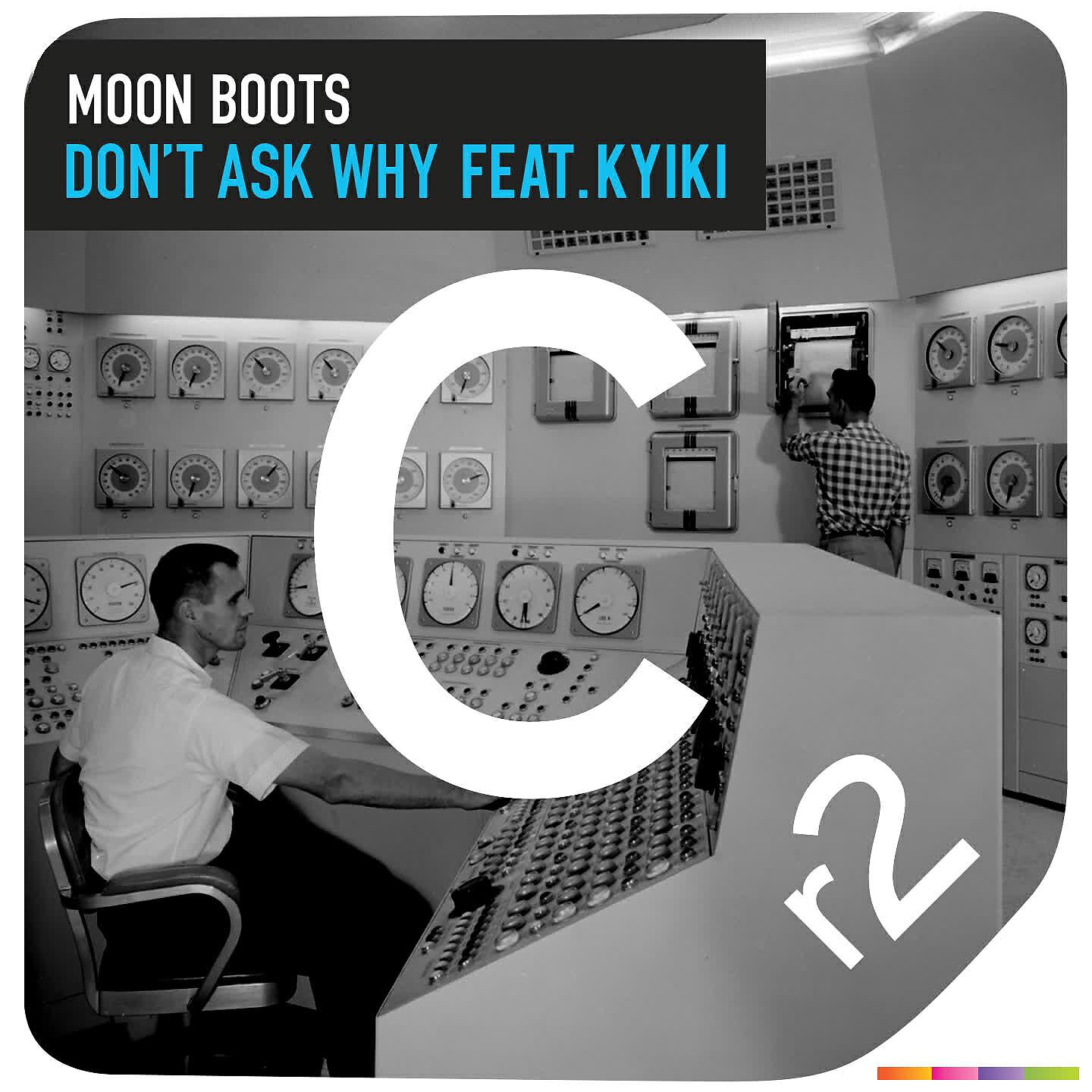 Moon Boots - Don't Ask Why (HNNY Remix)