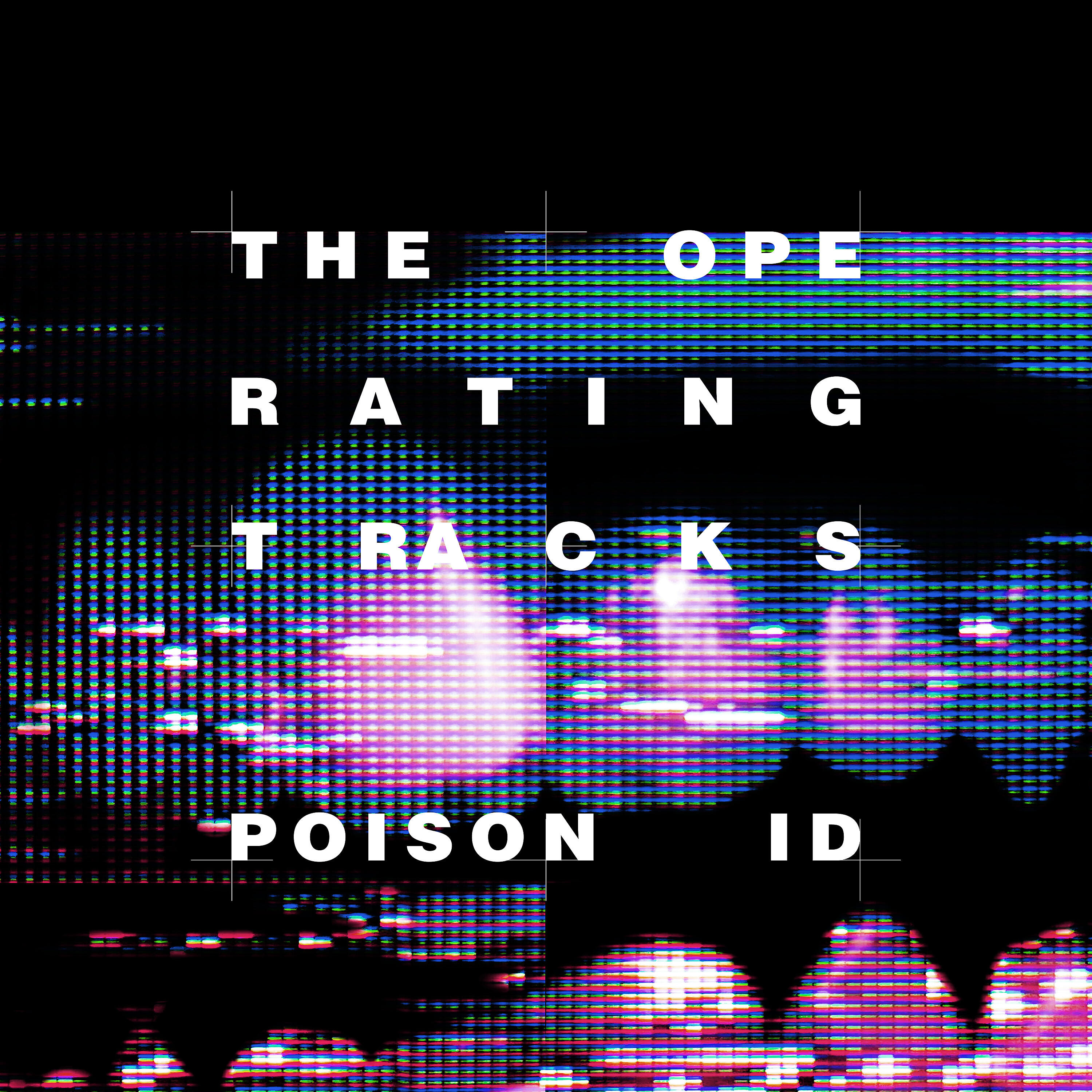 The Operating Tracks - Poison ID