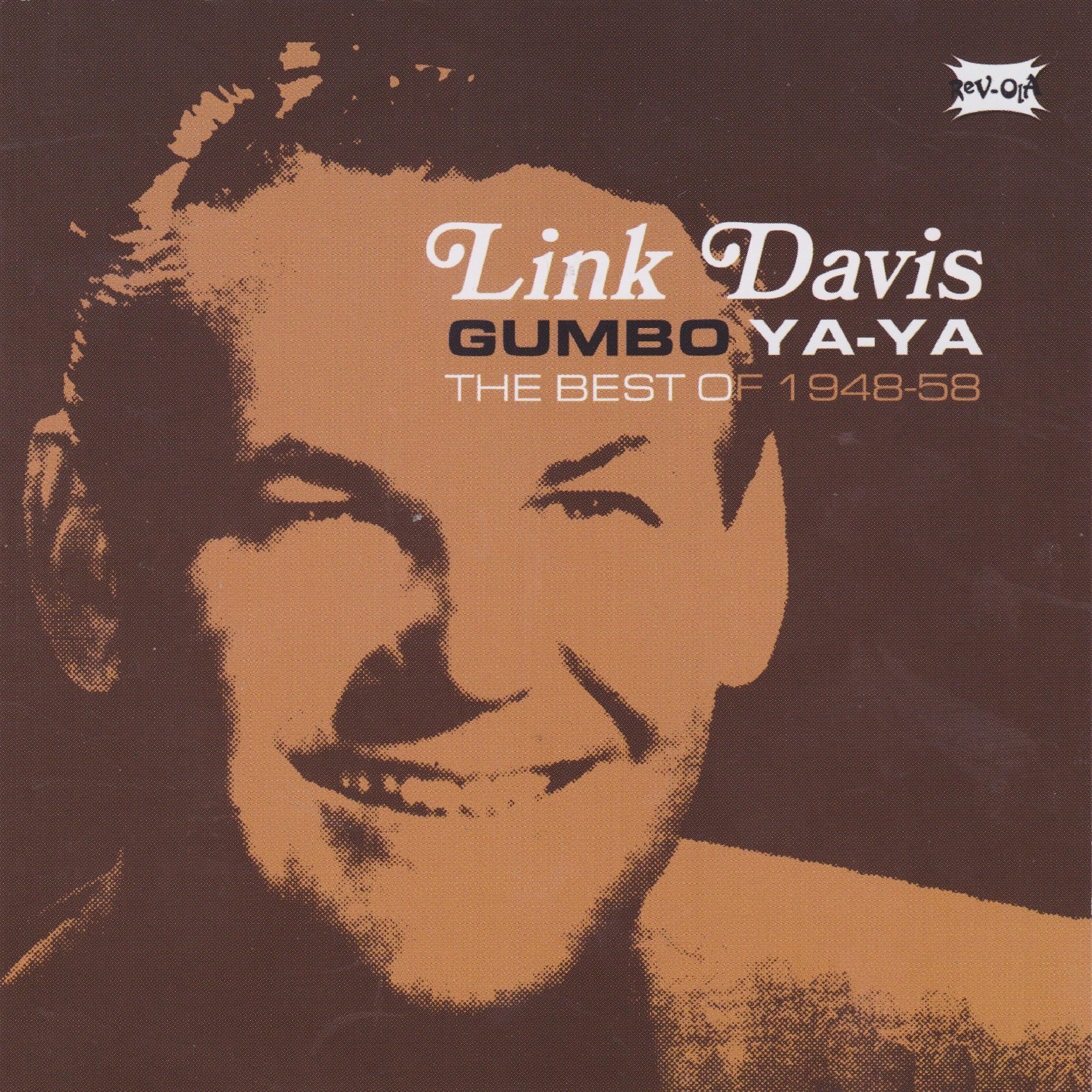 Постер альбома Gumbo Ya-Ya: Link Davis 1948-58