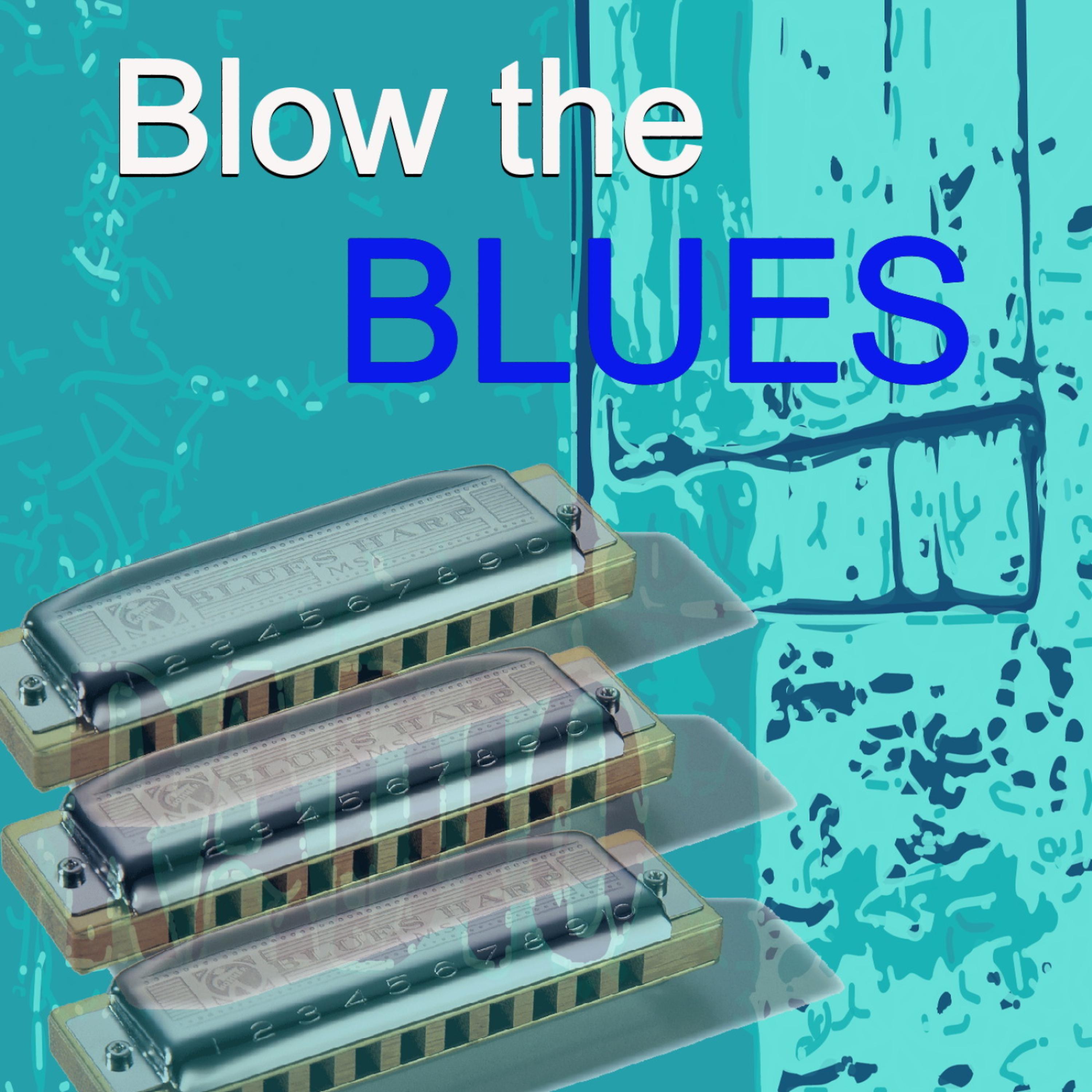 Постер альбома Blow the Blues
