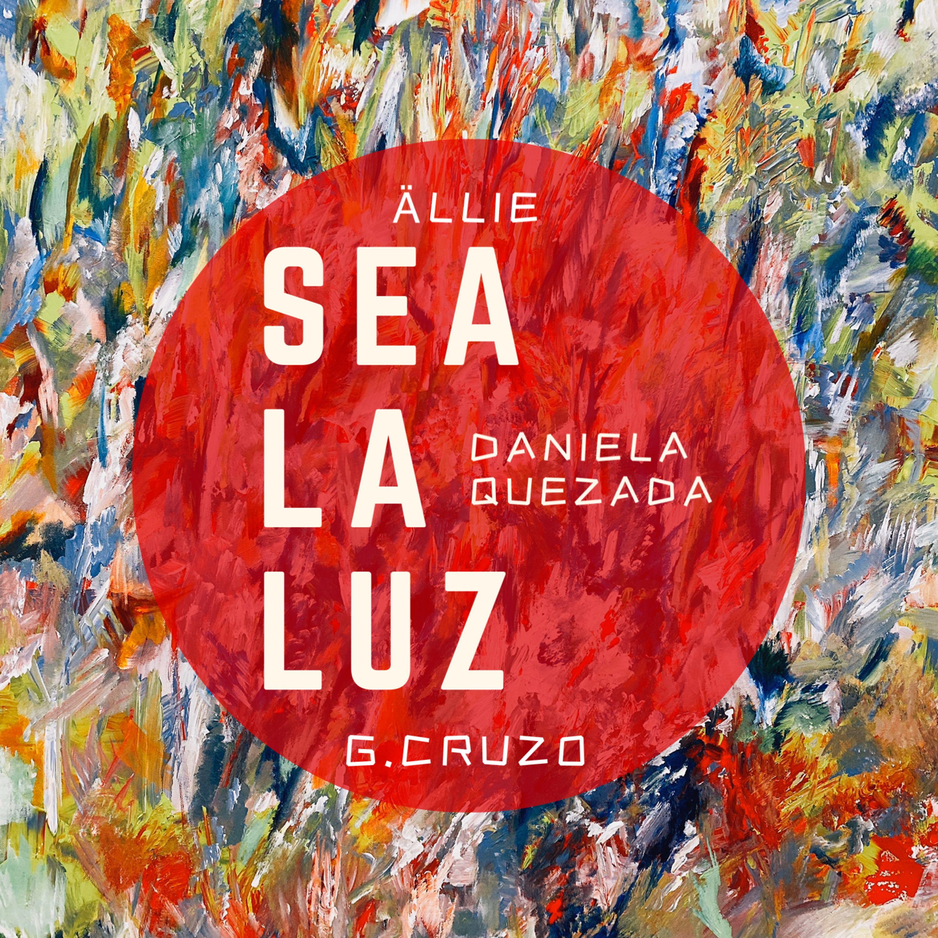 Постер альбома Sea La Luz
