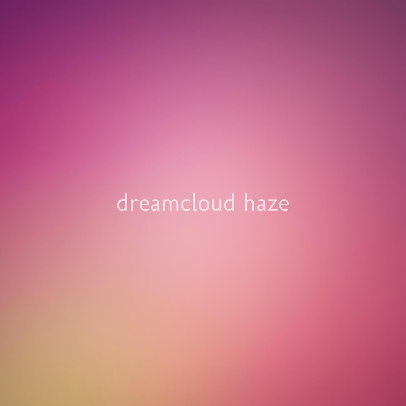 Dreamcloud Haze - Dazzle (Noise)