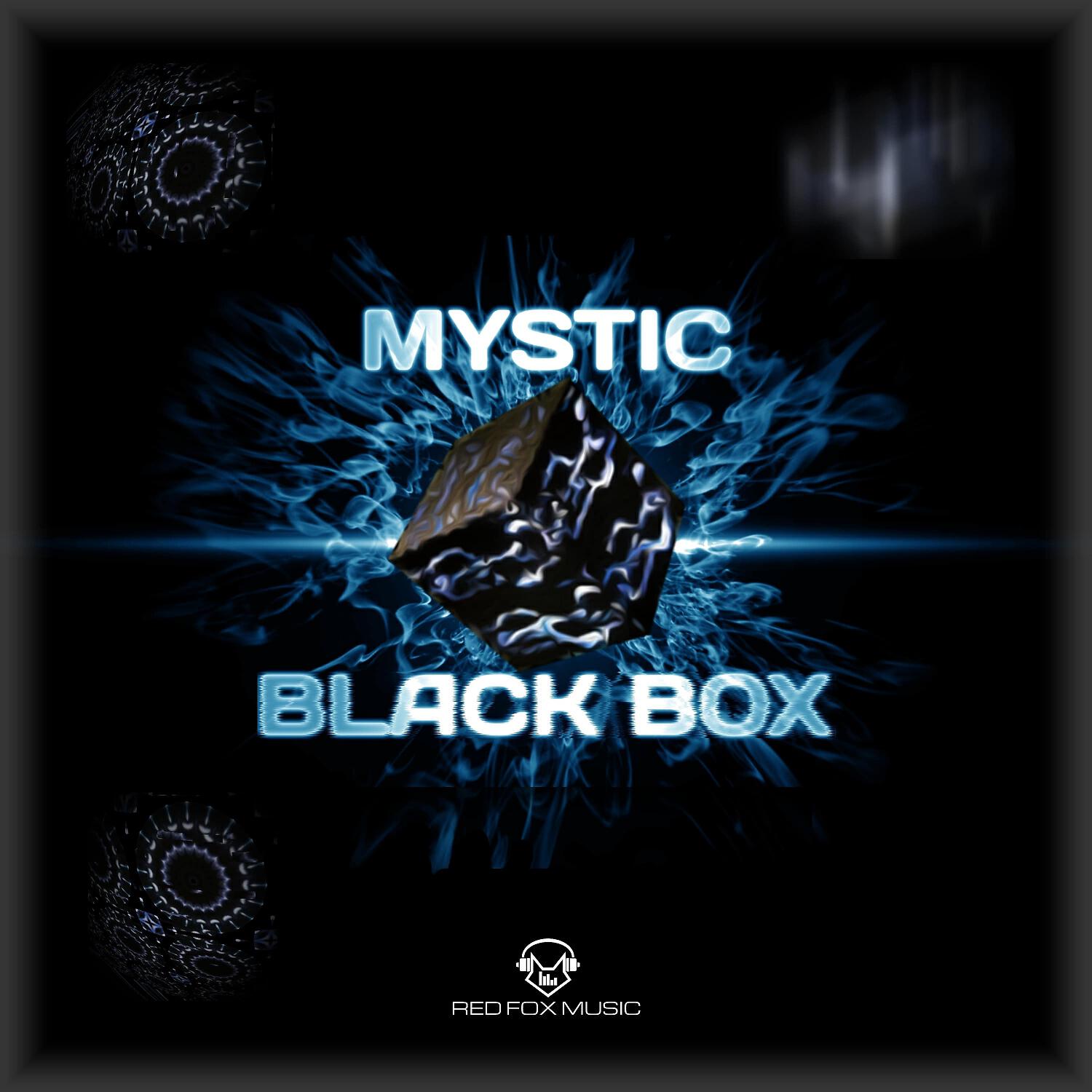 MYSTIC - Black Box (Original Mix)