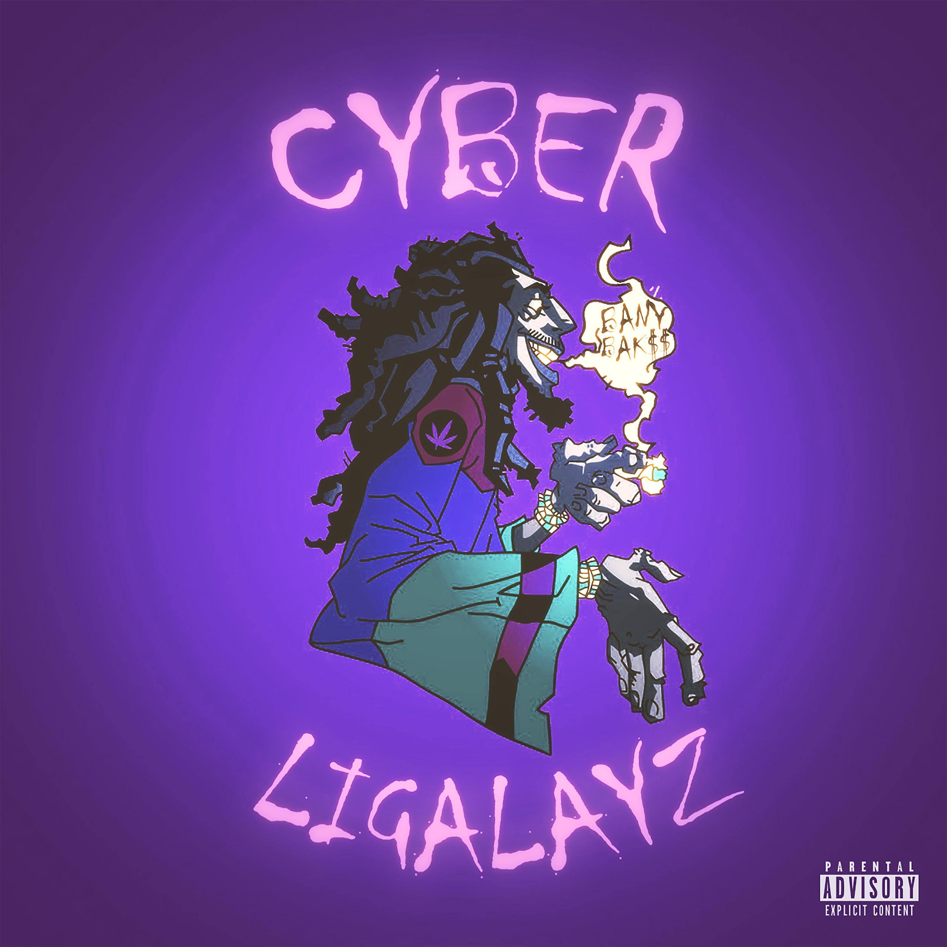 Постер альбома Ligalayz (Cyber)