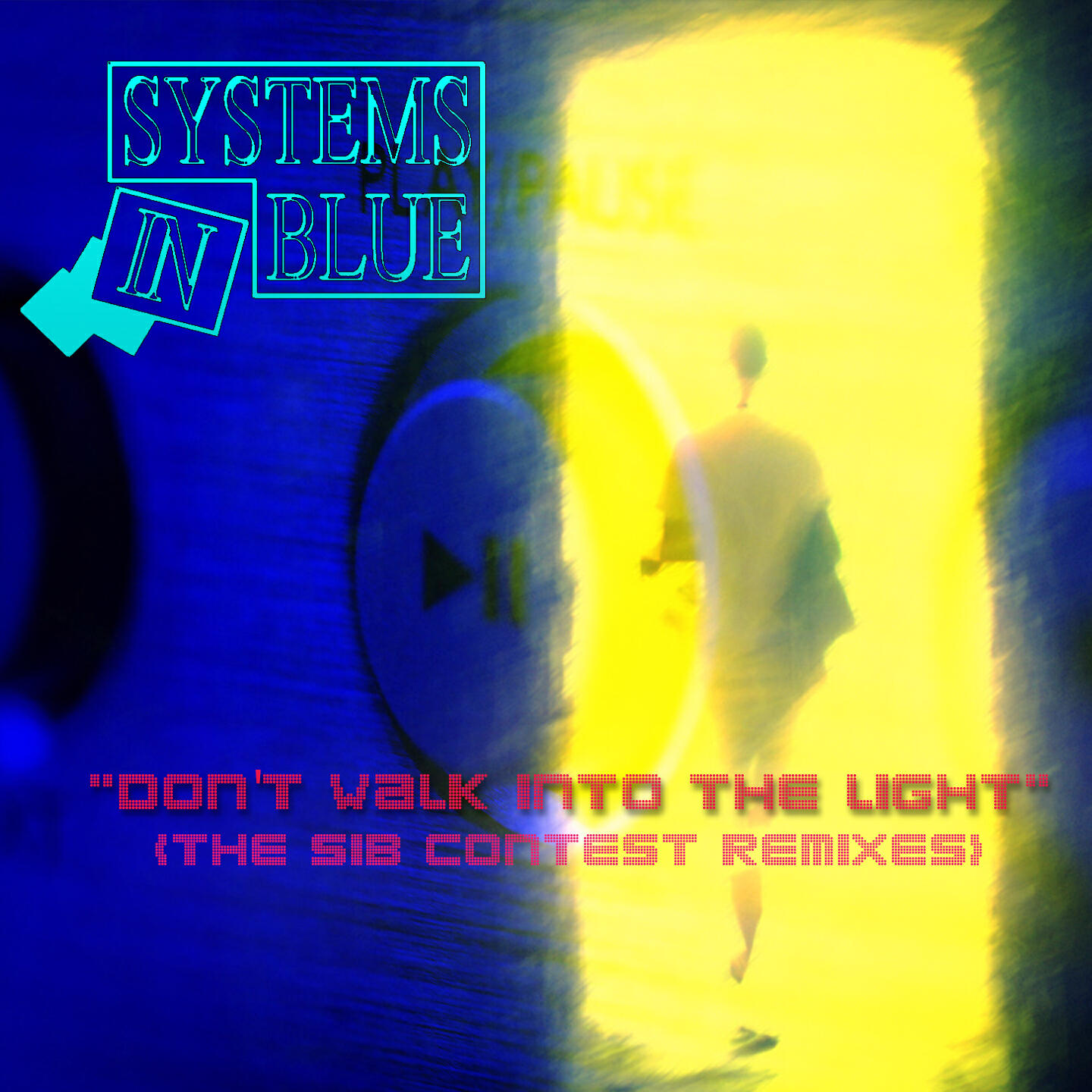 Systems In Blue - Don't Walk into the Light (South Prod Remix)