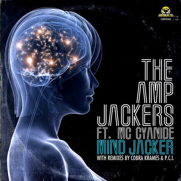 The Amp Jackers - Mind Jacker feat. MC Cyanide