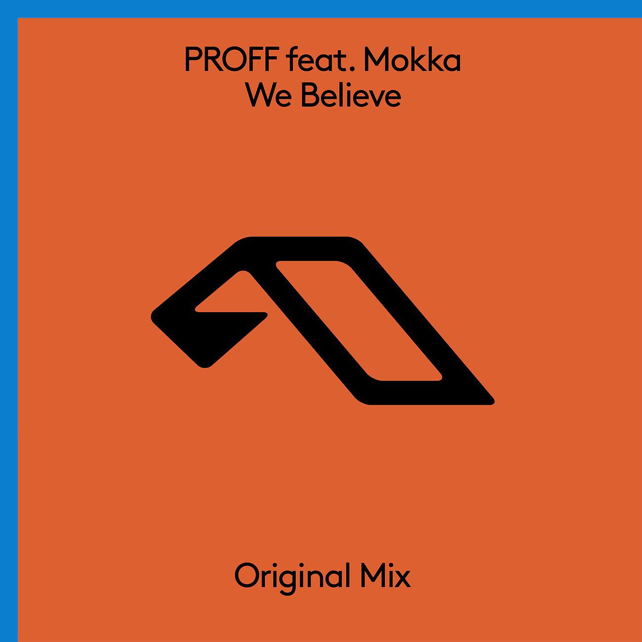 PROFF - We Believe