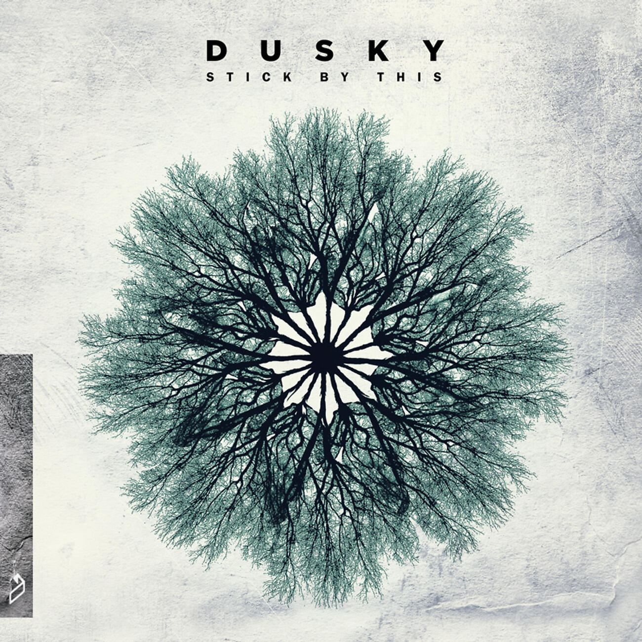 DUSKY - Stick By This