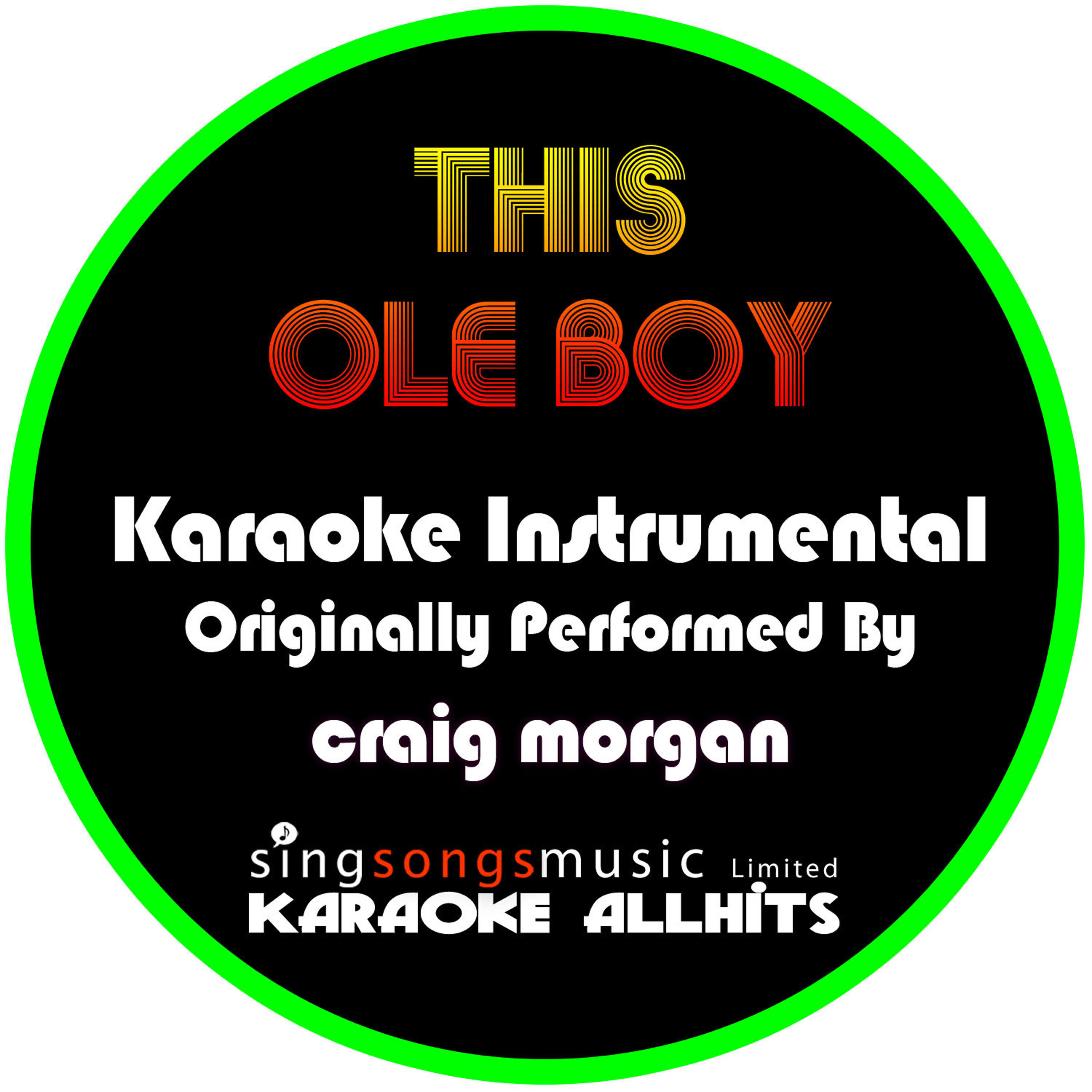 Karaoke All Hits - This Ole Boy (Originally Performed By Craig Morgan) [Instrumental Version]