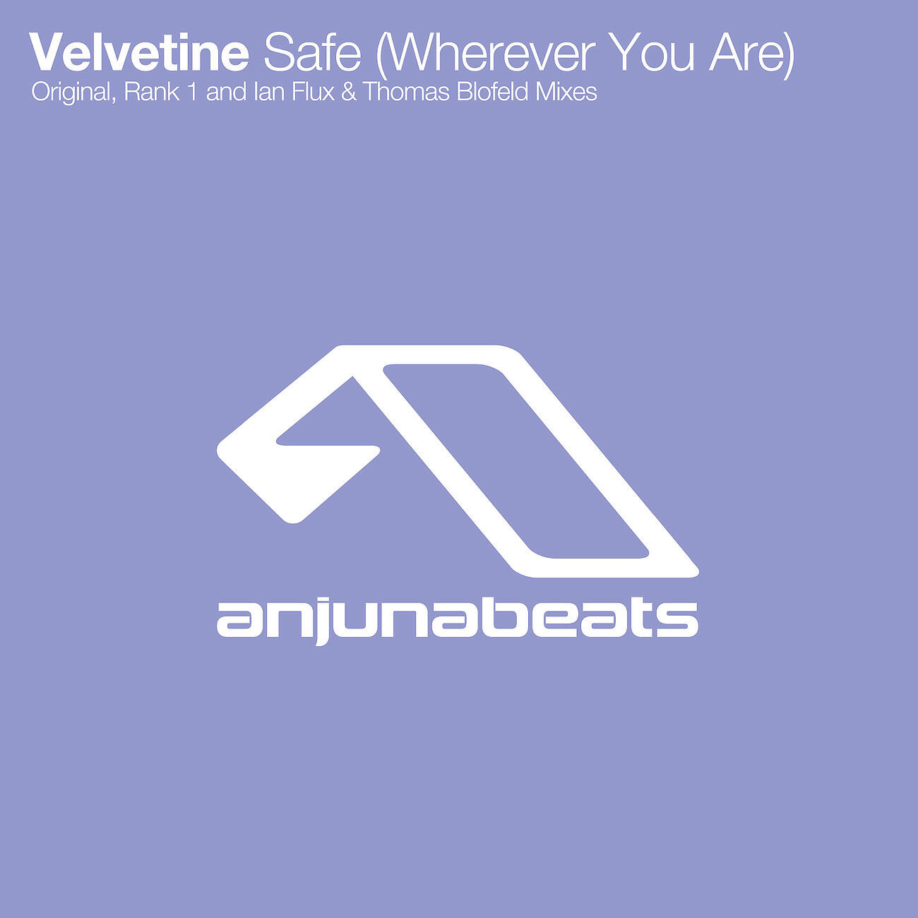 Velvetine - Safe (Wherever You Are] (Rank 1 Extended Mix)