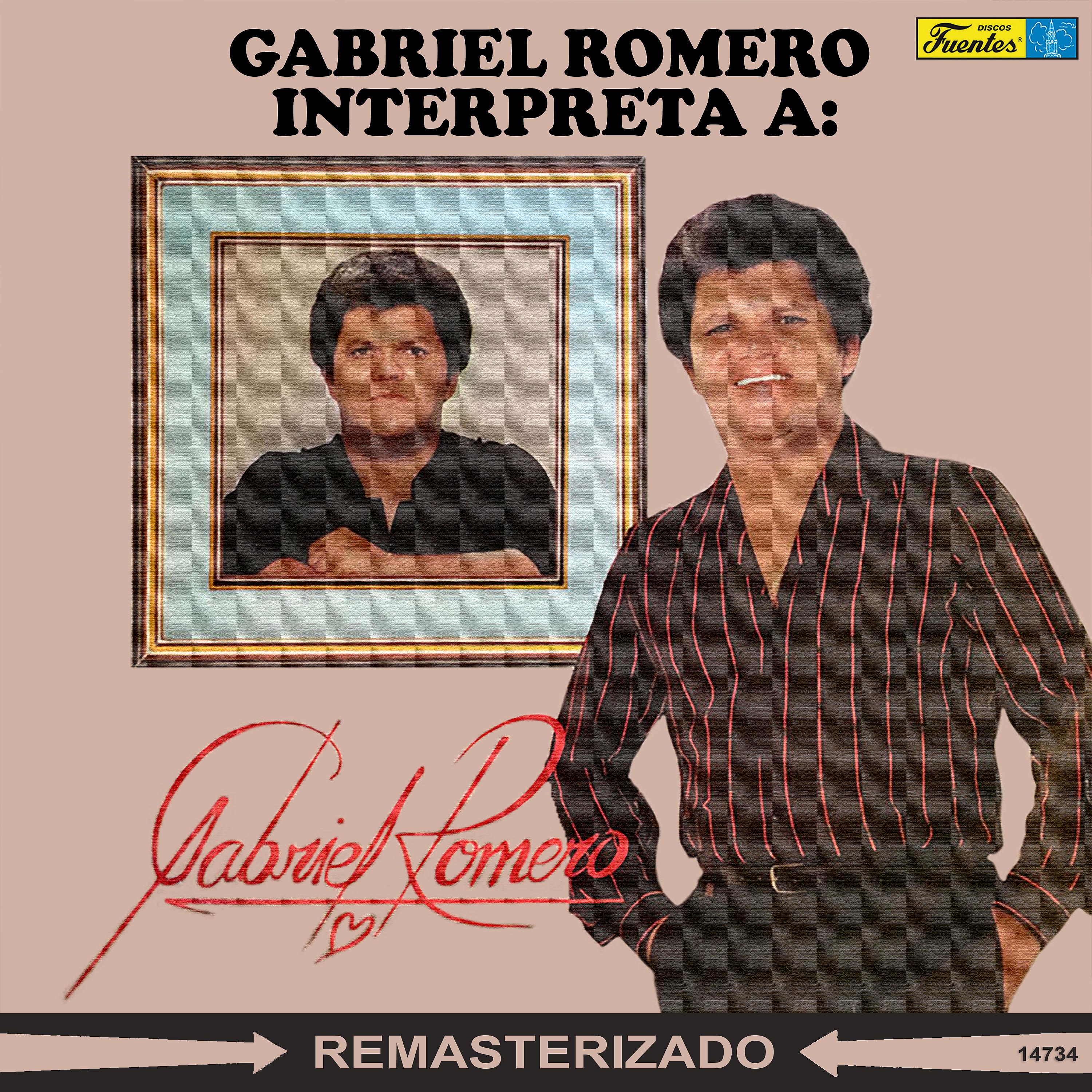 Постер альбома Gabriel Romero Interpreta a: Gabriel Romero