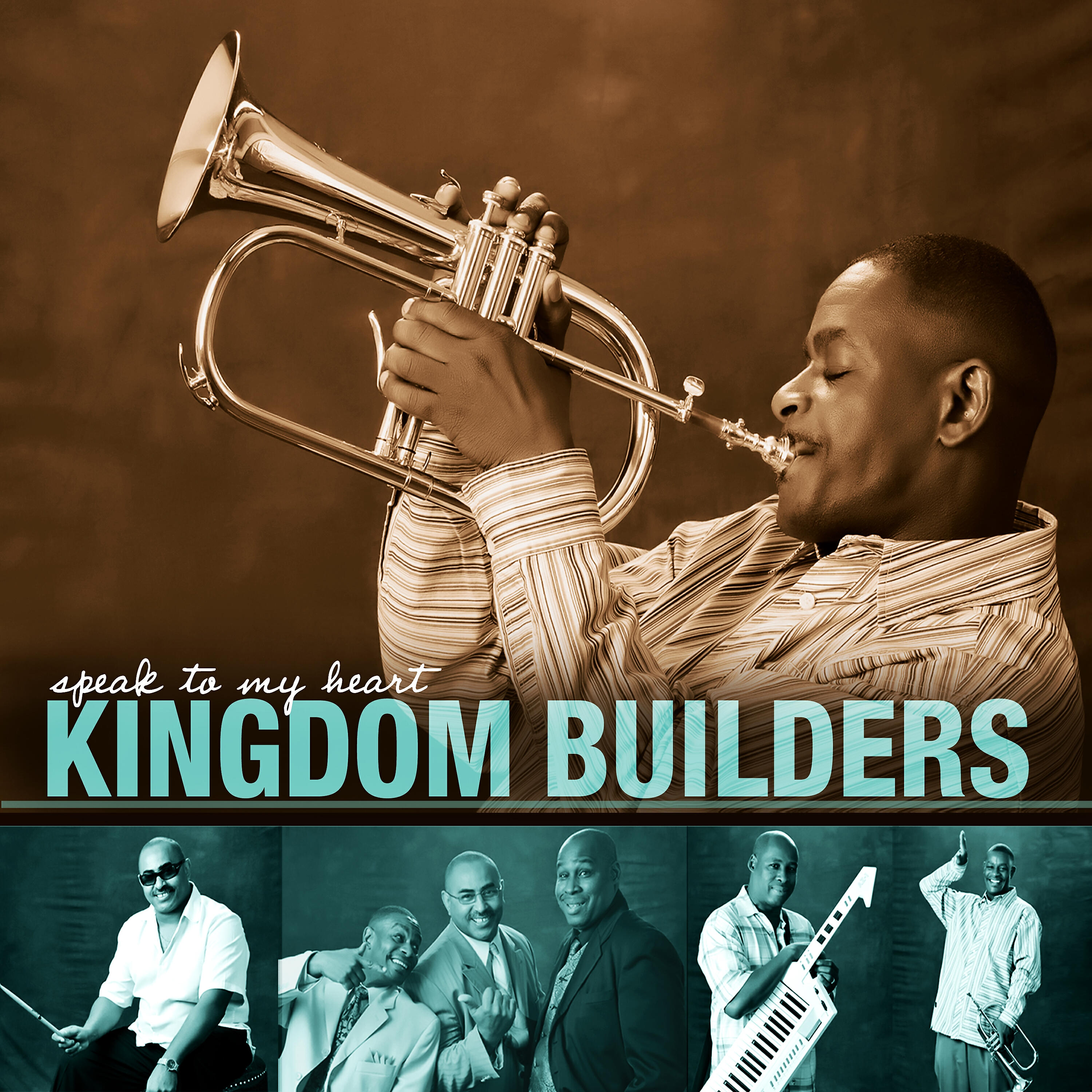 Kingdom Builders - Speak to My Heart