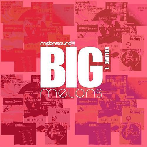 Постер альбома Big Melons (Volume 1)