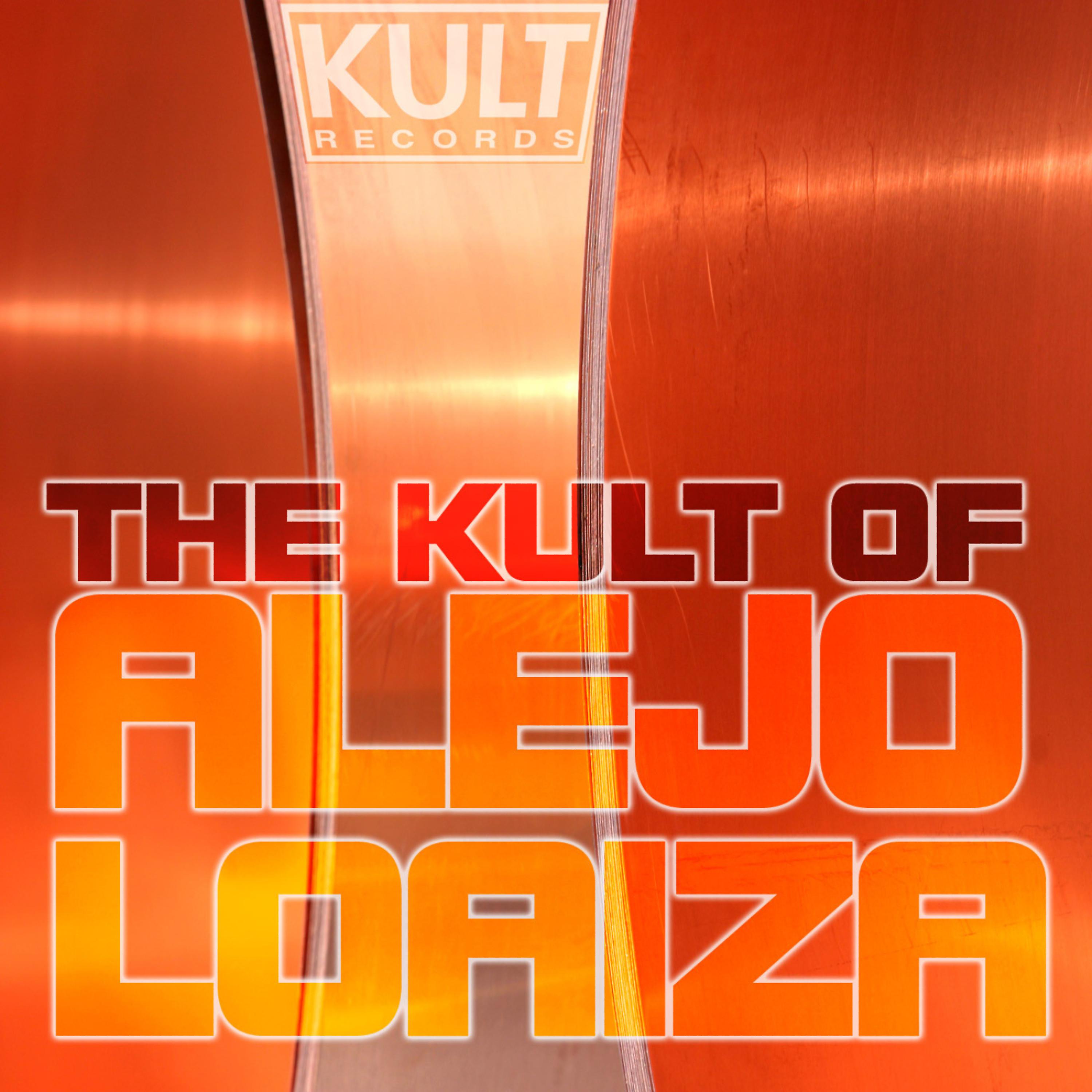 Постер альбома KULT Records Presents : The Kult of Alejo Loaiza
