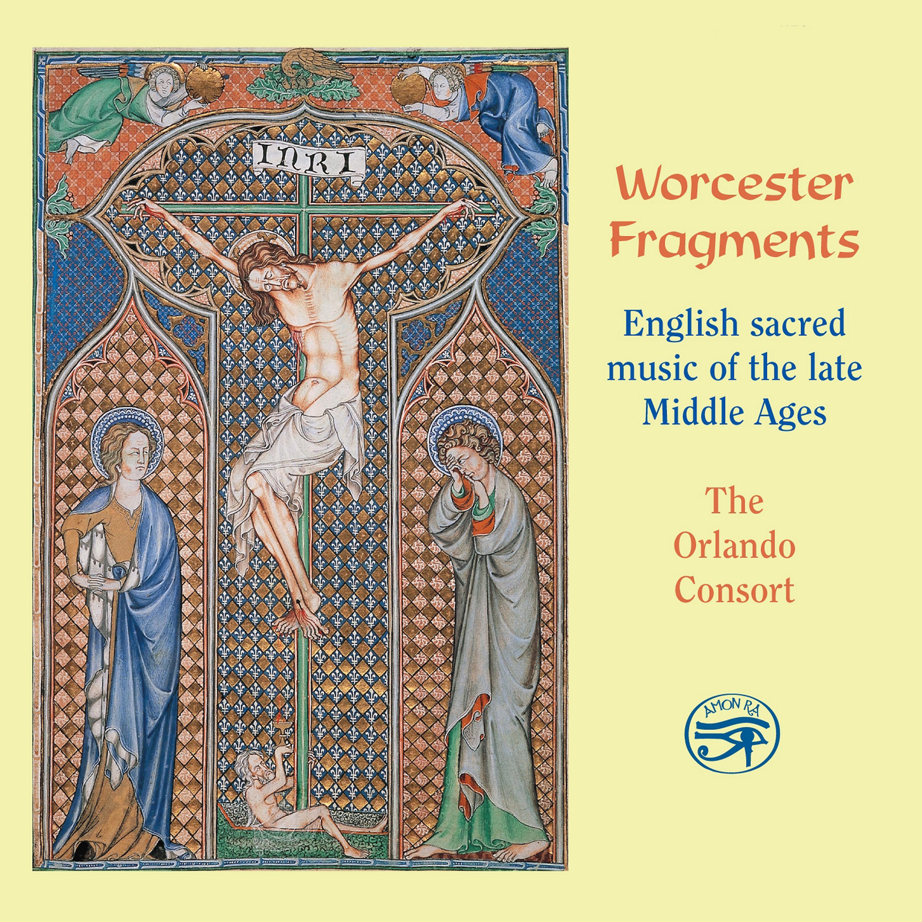 Постер альбома Worcester Fragments - English Sacred Music of the Late Middle Ages