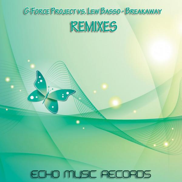 G-Force Project - Breakaway (Leo Campello Remix)