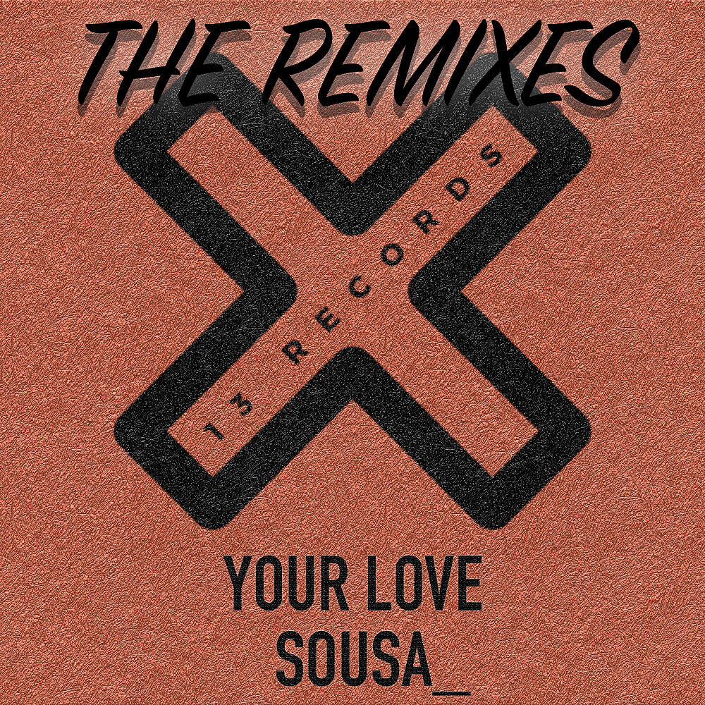 Sousa_ - Your Love (Sean Harris Sunset Remix)