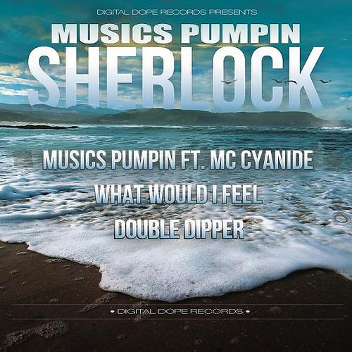 Постер альбома Sherlock Musics Pumpin