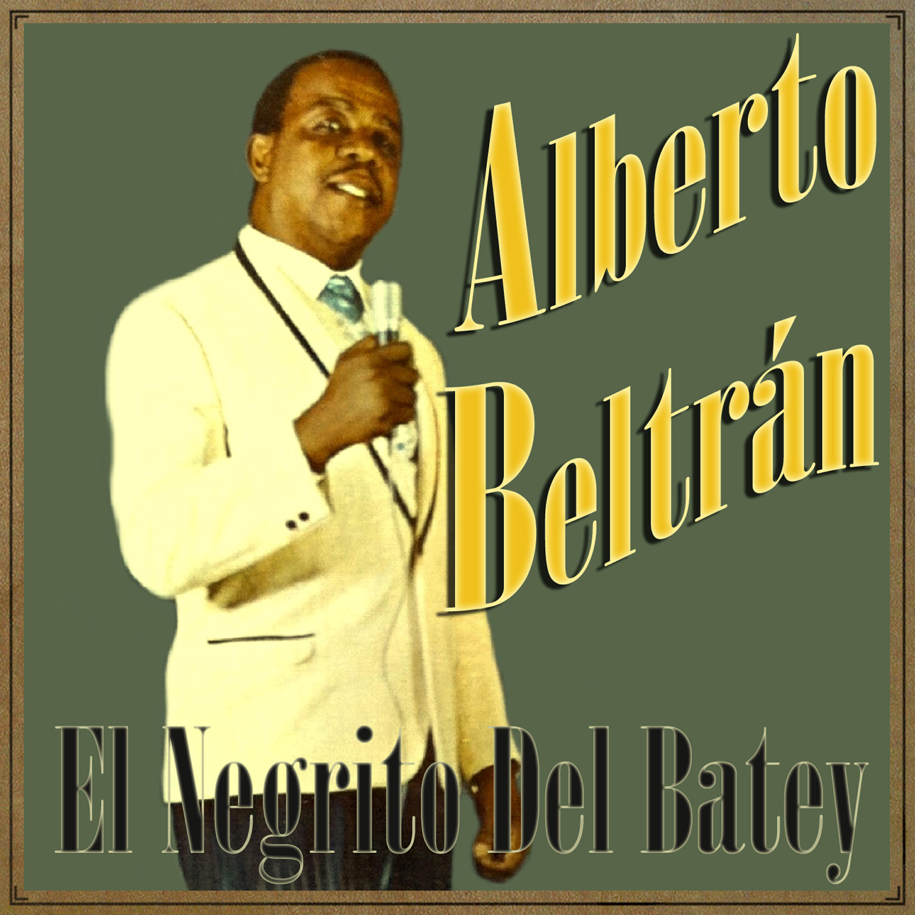 Alberto Beltran - Baila la Rumba Sabrosa