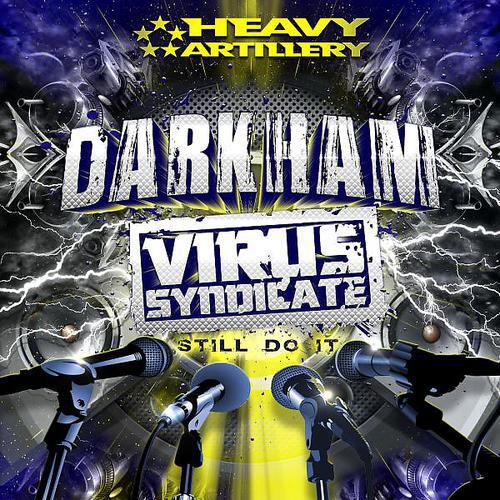 Darkham - Still Do It (feat. Virus Syndicate) (Phrenik Remix)