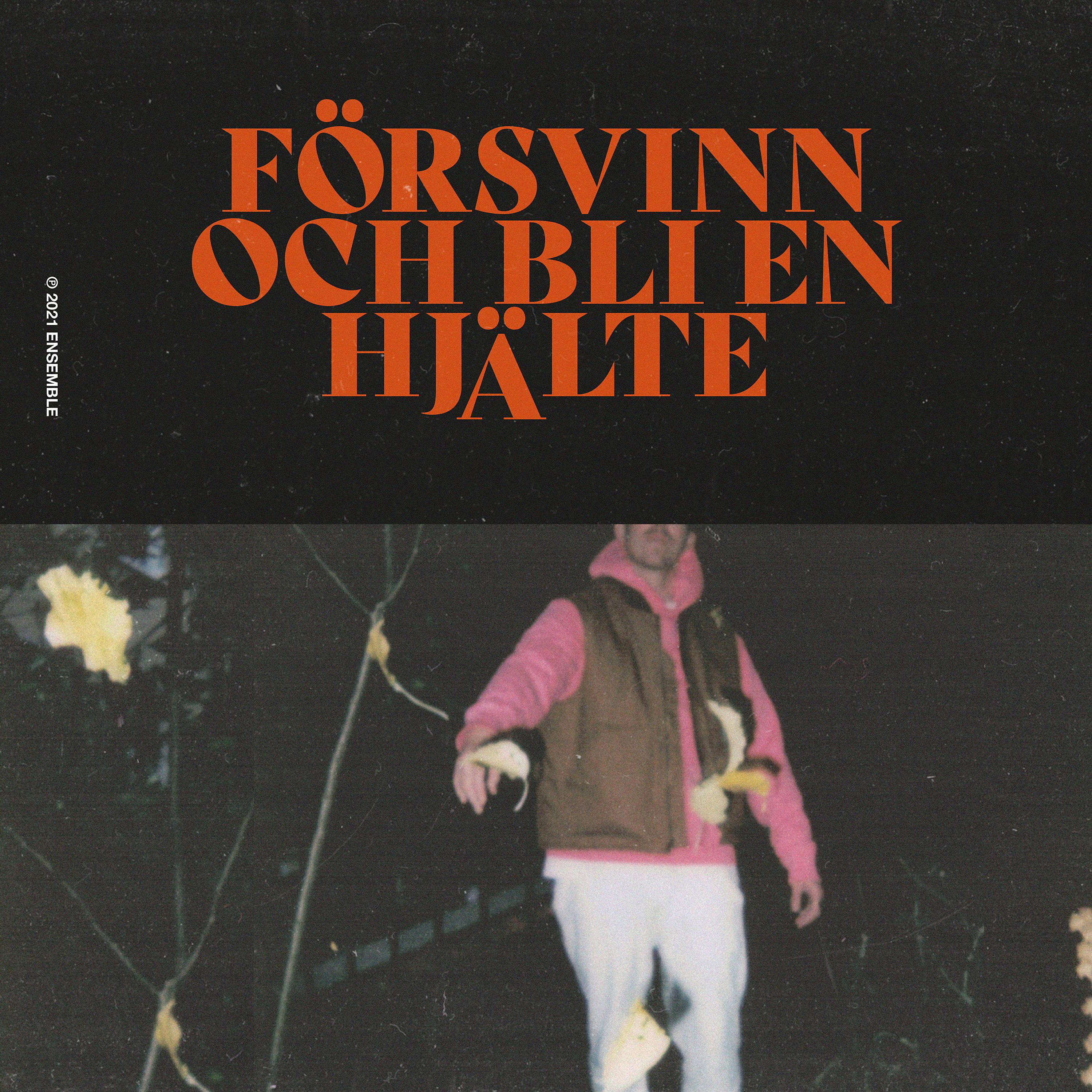 Постер альбома Försvinn Och Bli En Hjälte